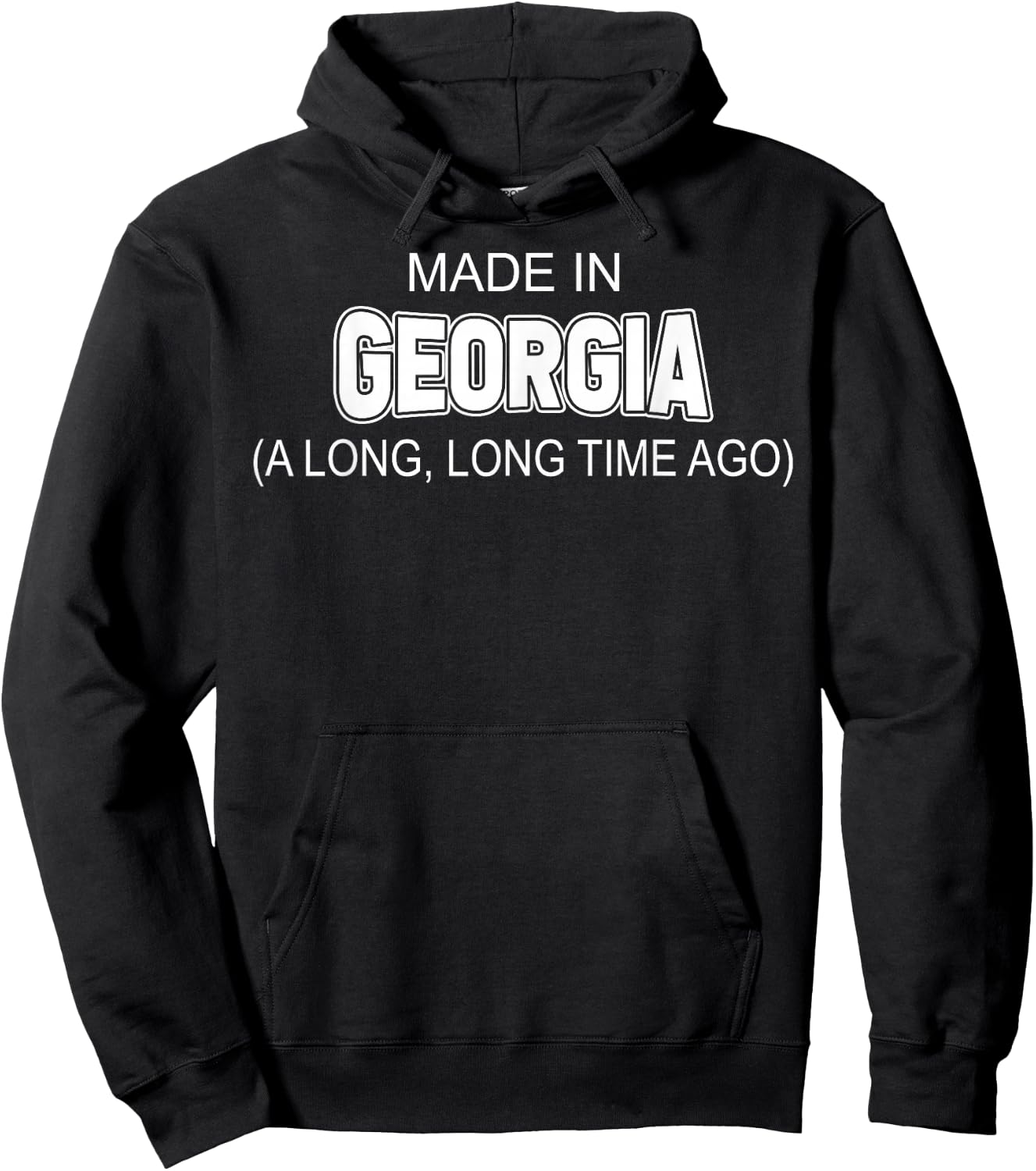 Made In Georgia A Long Long Time Ago Hoodie - Hoodie | Black