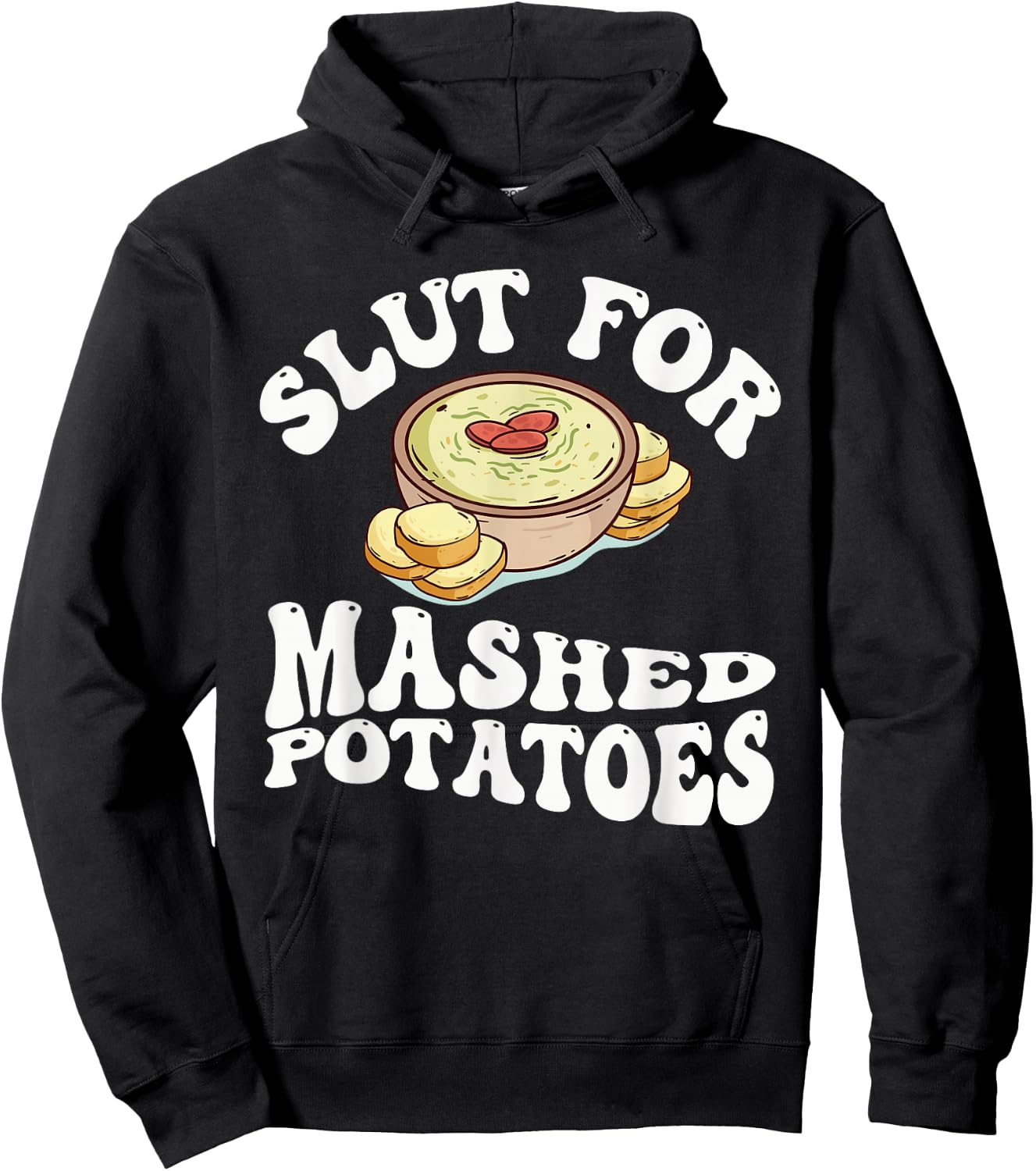 Slut For Mashed Potatoes seasoning and chick Funny Gag Gifts Hoodie - Hoodie | Black