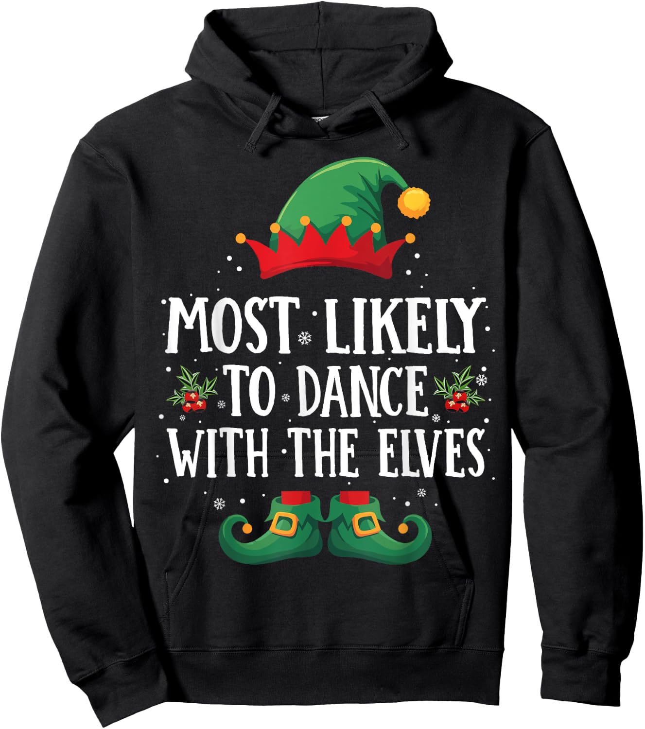 Most Likely to Dance with the Elves Matching Christmas Elf Hoodie - Hoodie | Black