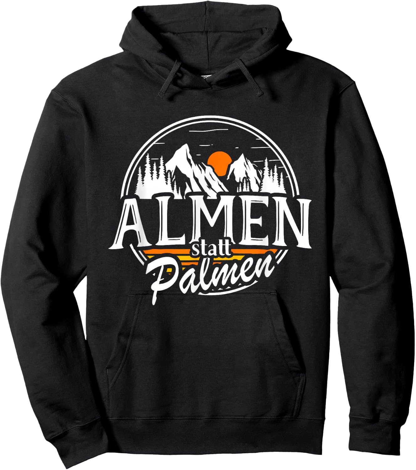 Almen Statt Palmen Berge Skifahren Bergsteigen Alm Wander Hoodie - Hoodie | Black