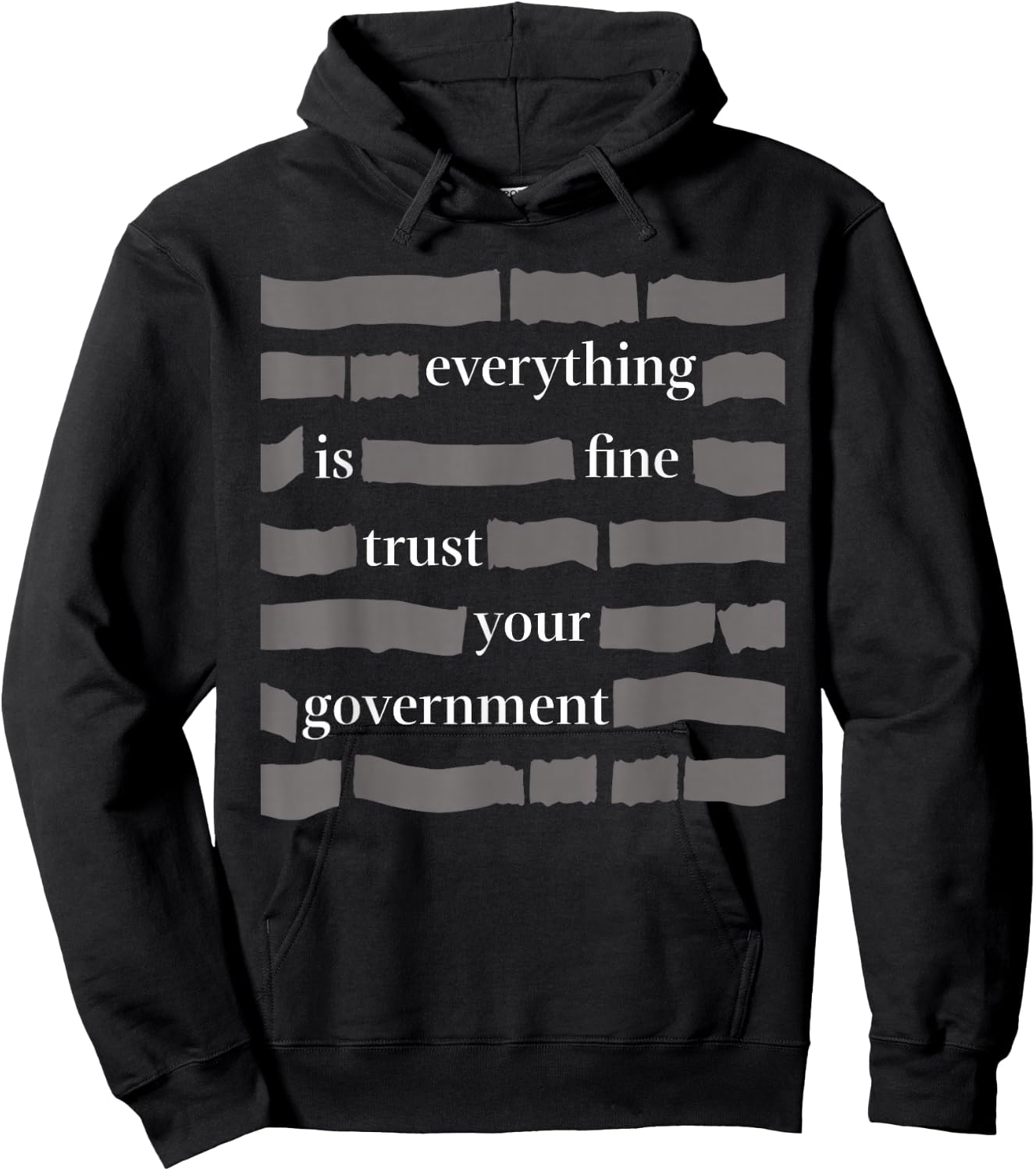 Everything is fine Trust Your Government Humor for Adults Hoodie - Hoodie | Black