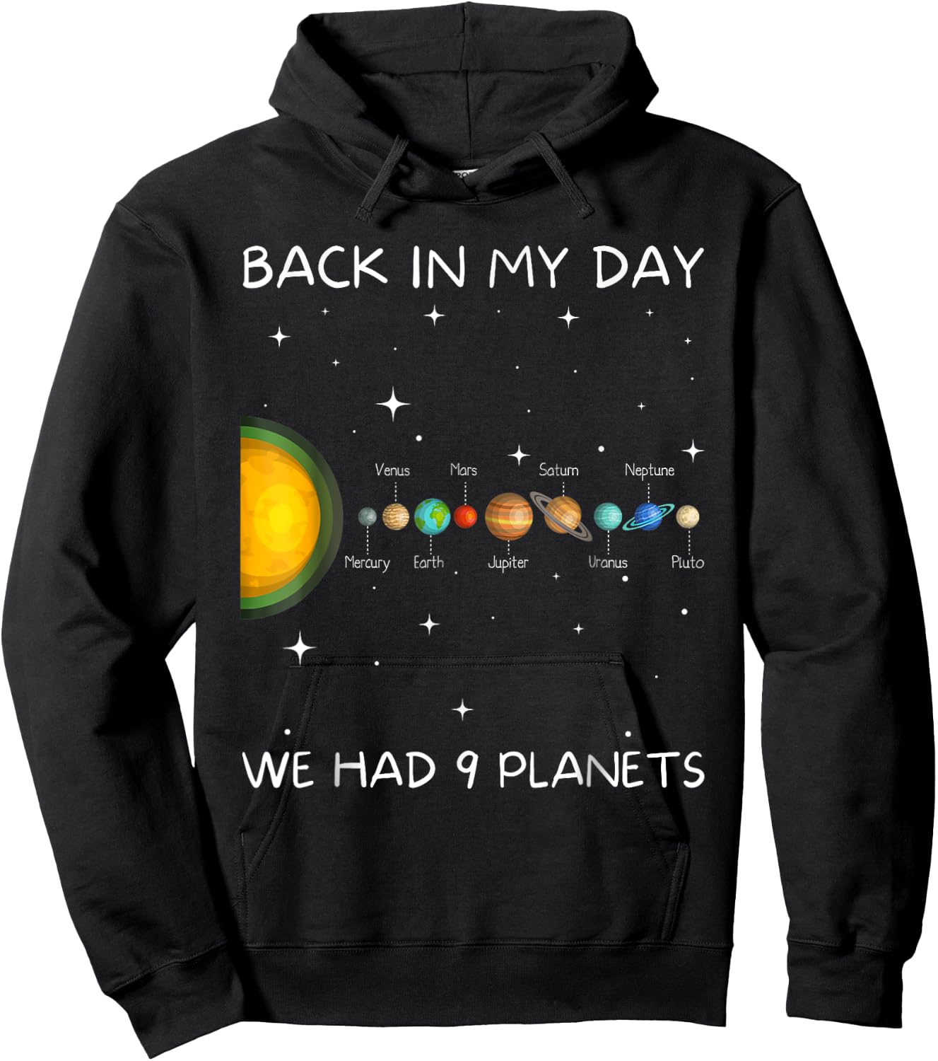 Back In My Day We Had Nine Planets - Space & Pluto Astronomy Hoodie - Hoodie | Black