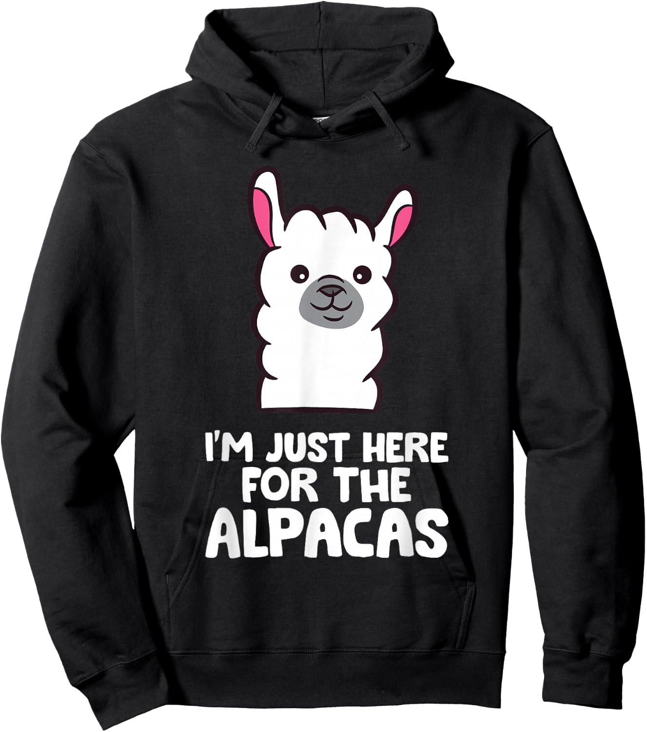 Alpaca Lover I'm Just Here For The Alpacas Hoodie - Hoodie | Black
