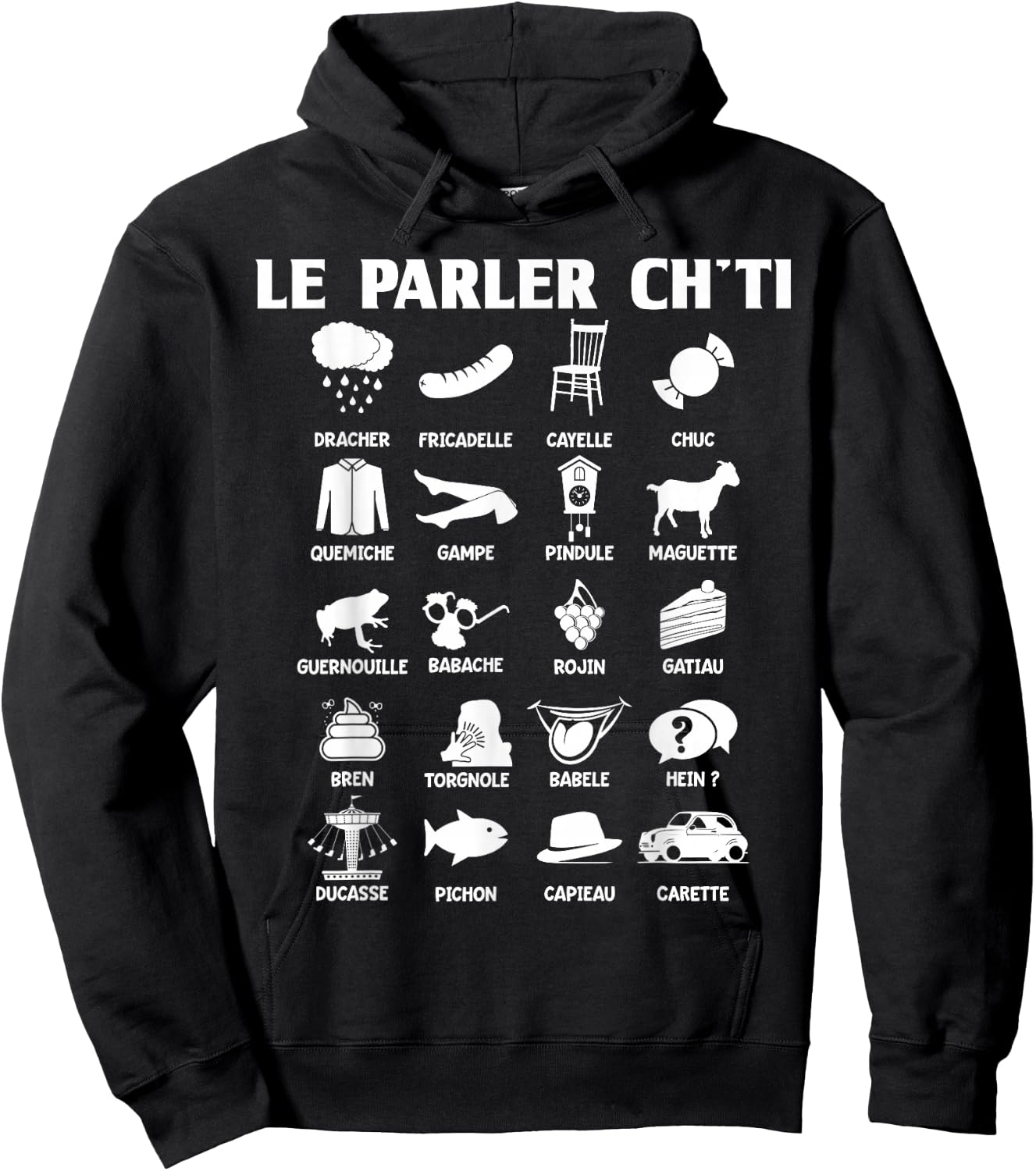 Humor Ch'ti Patois Vocabulary Expression Gift Region , Black, S Hoodie - Hoodie | Black