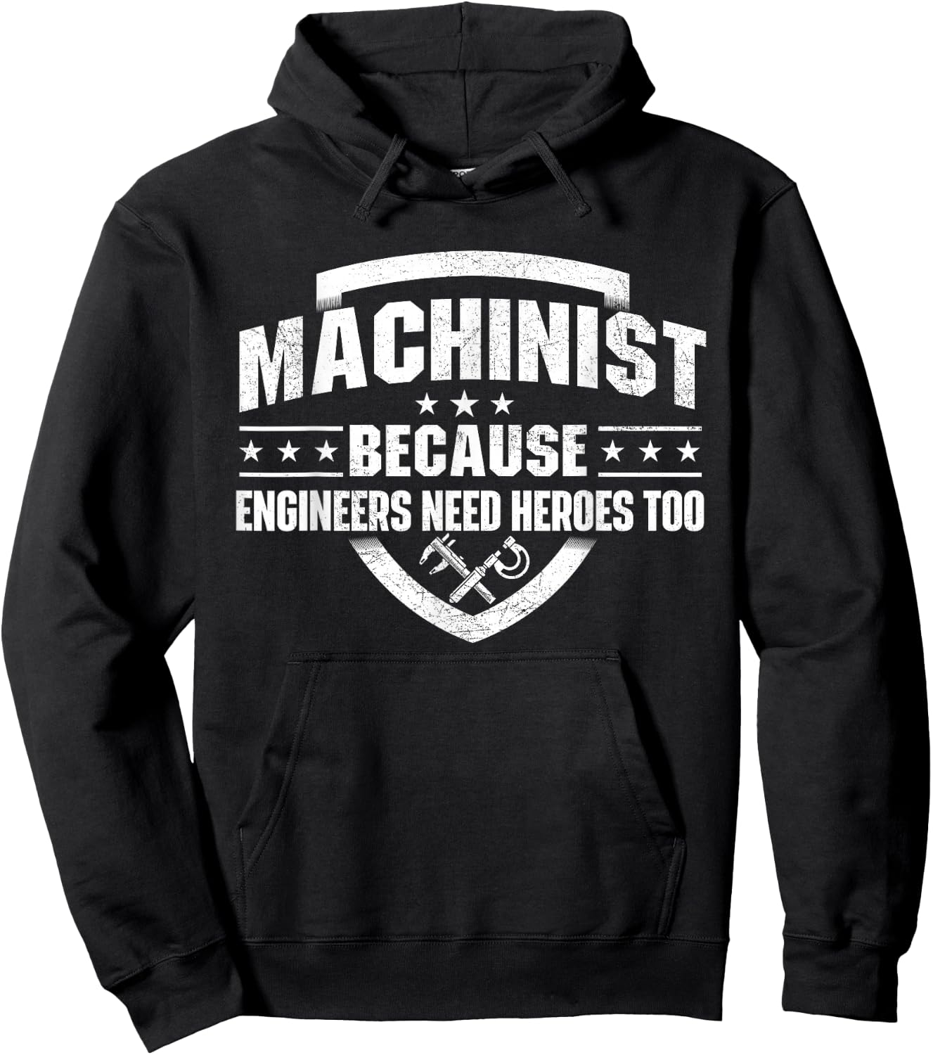 Machinist Because Engineers Need Heroes - Machine Operator Hoodie - Hoodie | Black