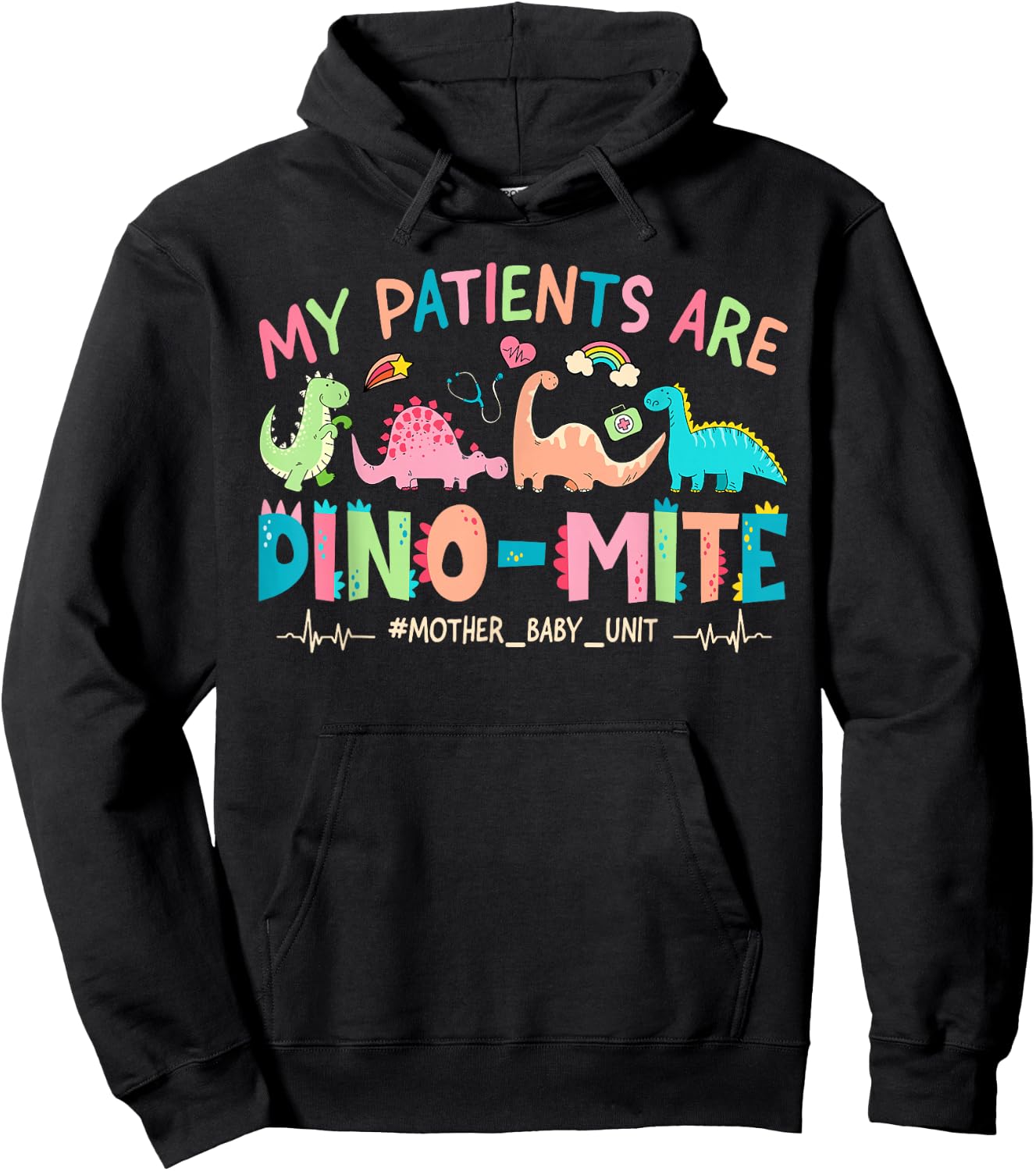 My Patients Are Dino Mite Dinosaur Dynamite MBU Nurse Hoodie - Hoodie | Black