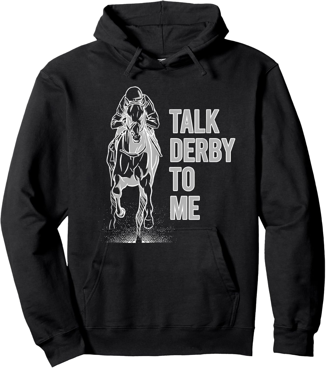 Talk Derby To Me Shirt Horse Racing Shirt Talk Derby To Me Hoodie - Hoodie | Black