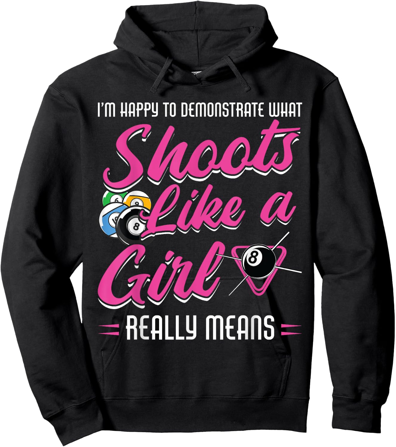 Shoots Like A Girl Really Means Billard Hoodie - Hoodie | Black