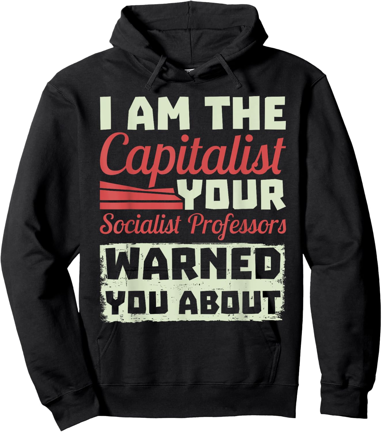 Anti Socialism Capitalism College Student The Capitalist Hoodie - Hoodie | Black