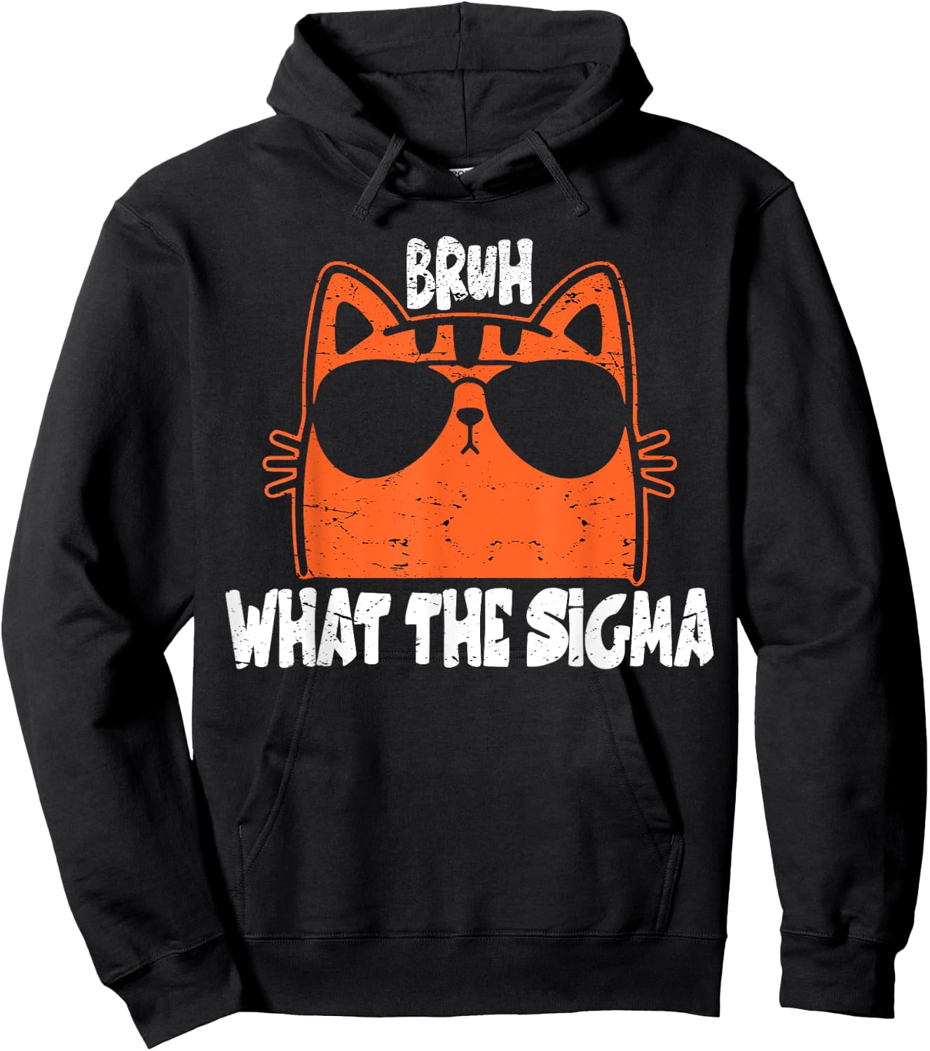 Bro What The Sigma Funny Kids Teens Youth Meme Saying Quote Hoodie - Hoodie | Black
