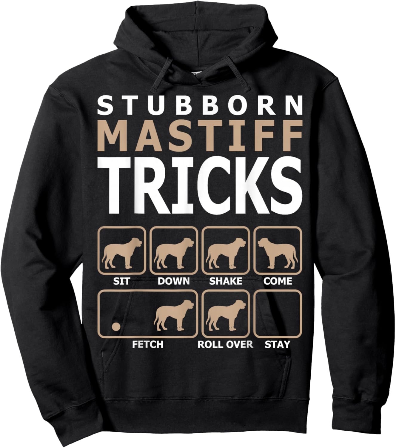 Stubborn Mastiff Tricks Hoodie - Hoodie | Black