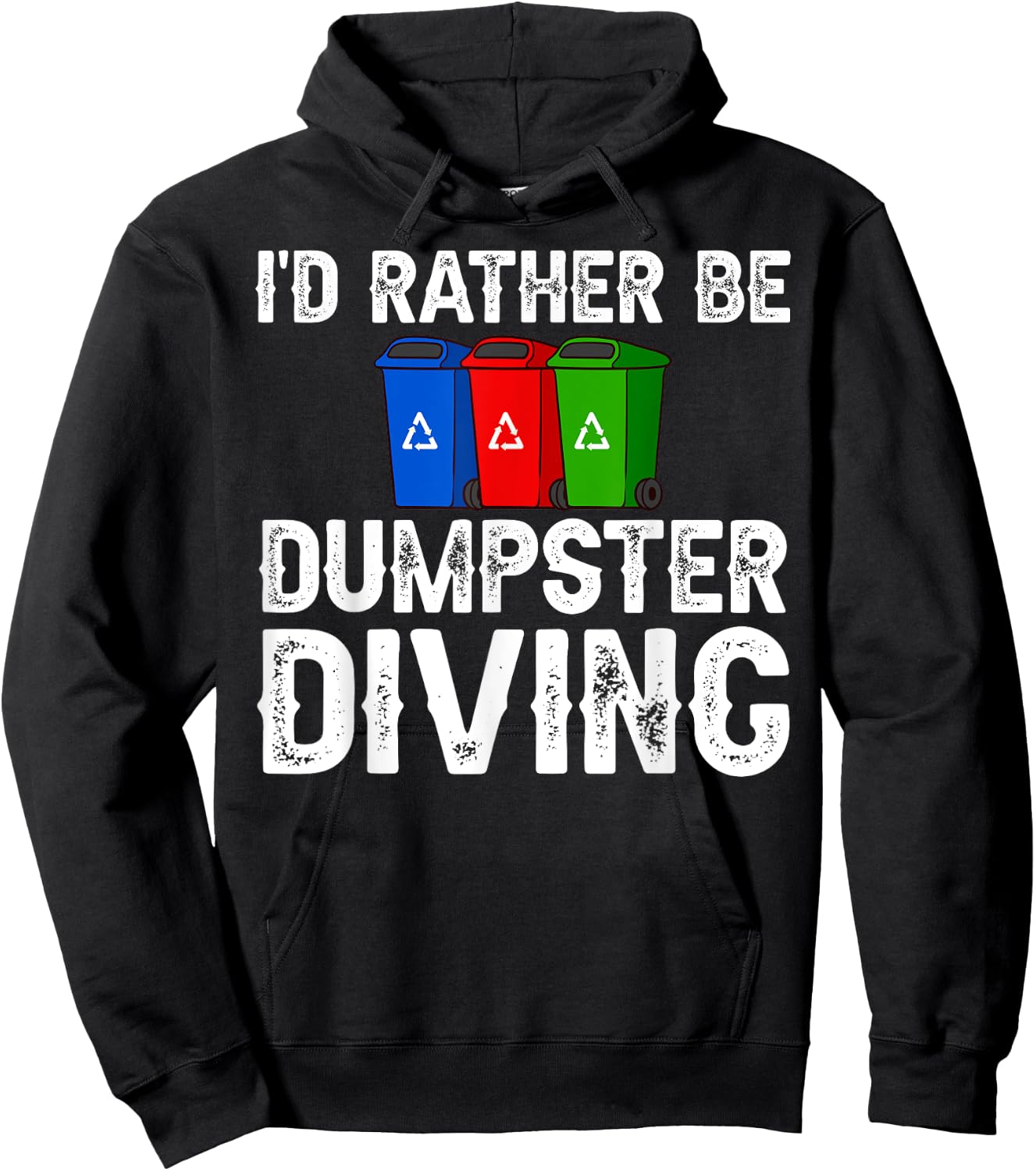 Dumpster Diving Tools Garbage Picker Diver Hoodie - Hoodie | Black