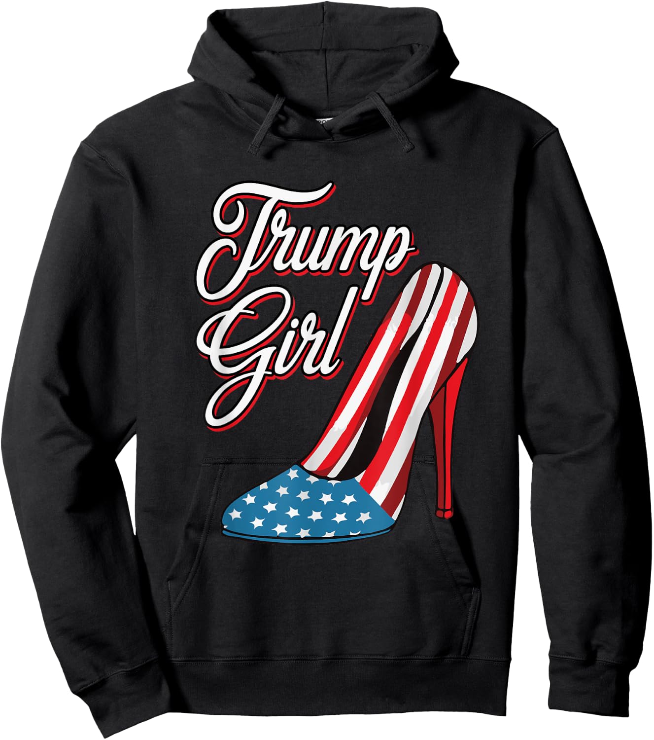 Trump Girl 2024 High Heels American Flag Women Republican Hoodie - Hoodie | Black
