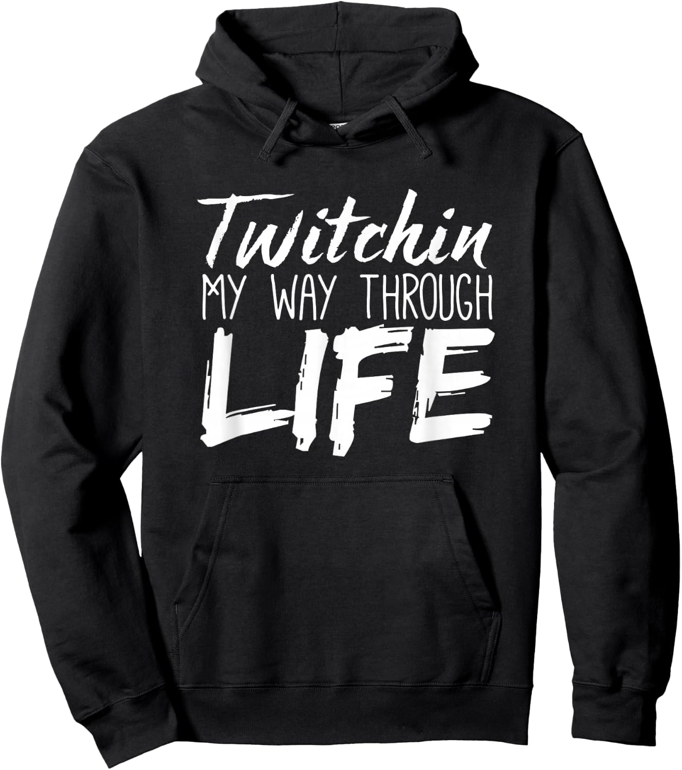 Tourette Syndrome Shirt | Twitchin My Way Through Life Hoodie - Hoodie | Black
