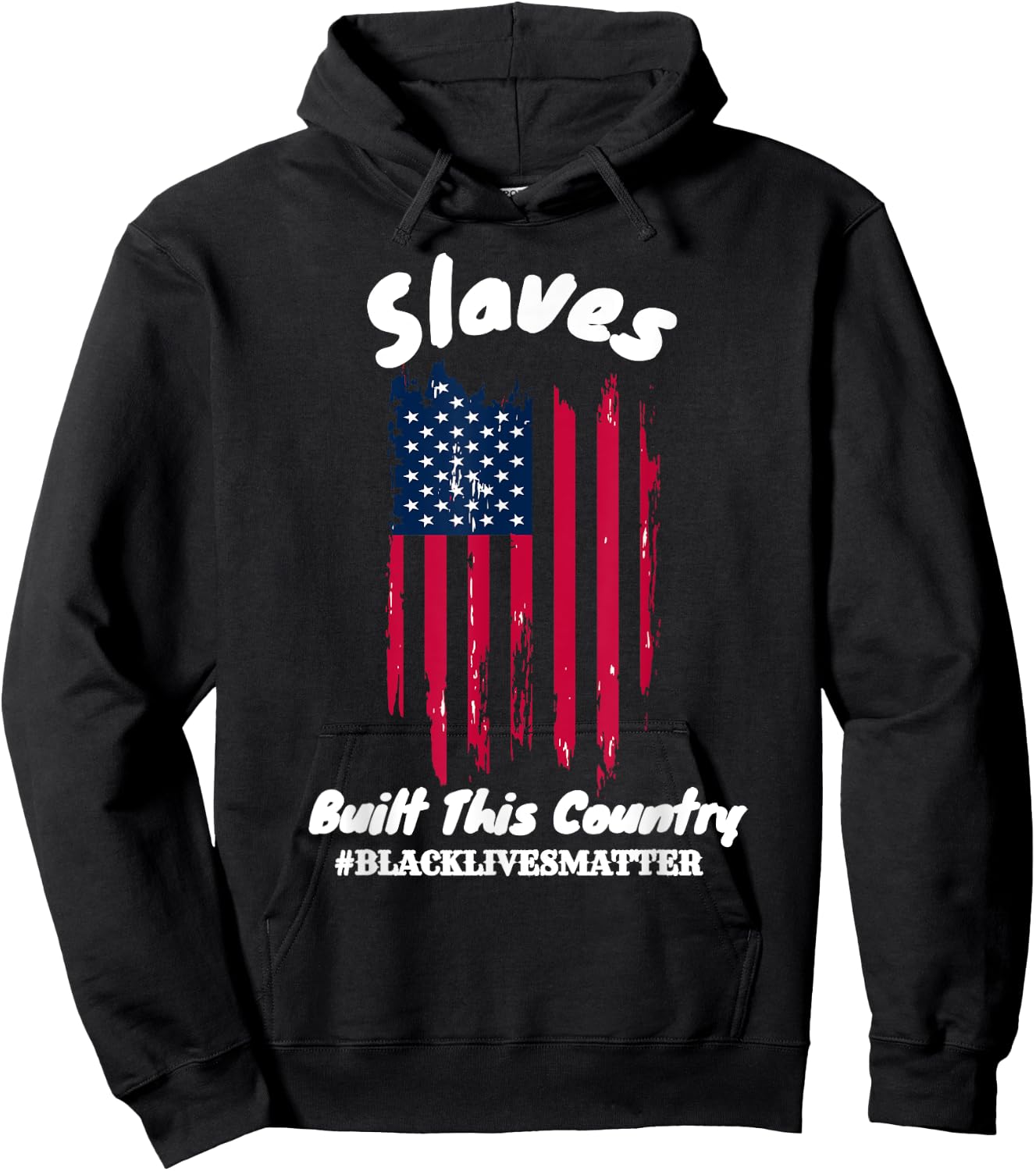 Slaves Built This Country Black lIves Matter Hoodie - Hoodie | Black
