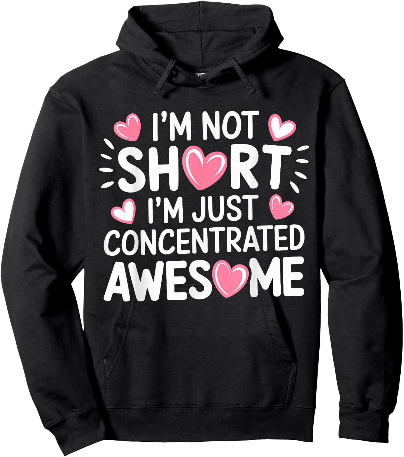 I'M Not Short I'm Just Concentrated Awesome,Small Short girl Hoodie - Hoodie | Black