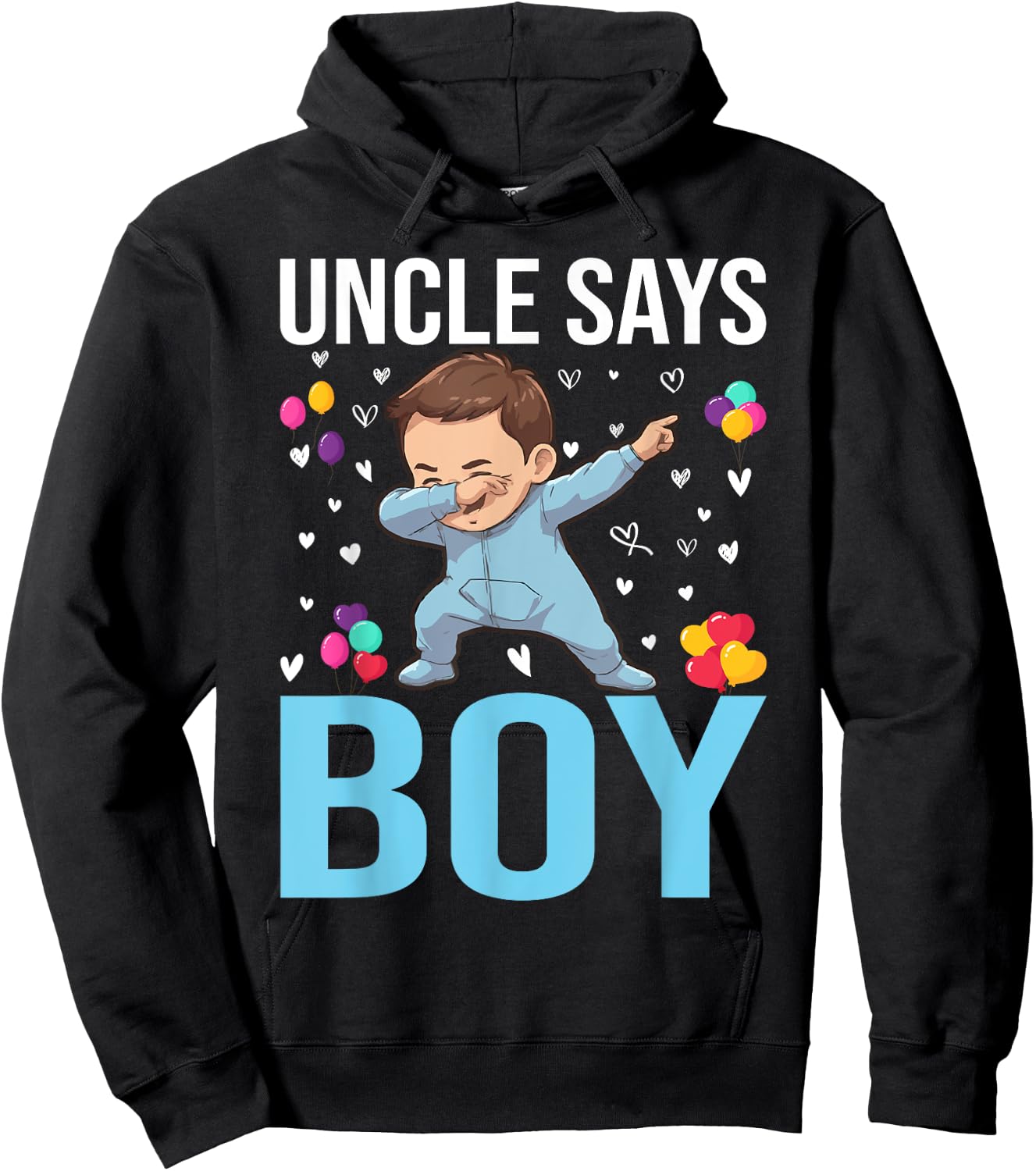Gender Reveal Uncle Says Boy Matching Family Baby Party Hoodie - Hoodie | Black
