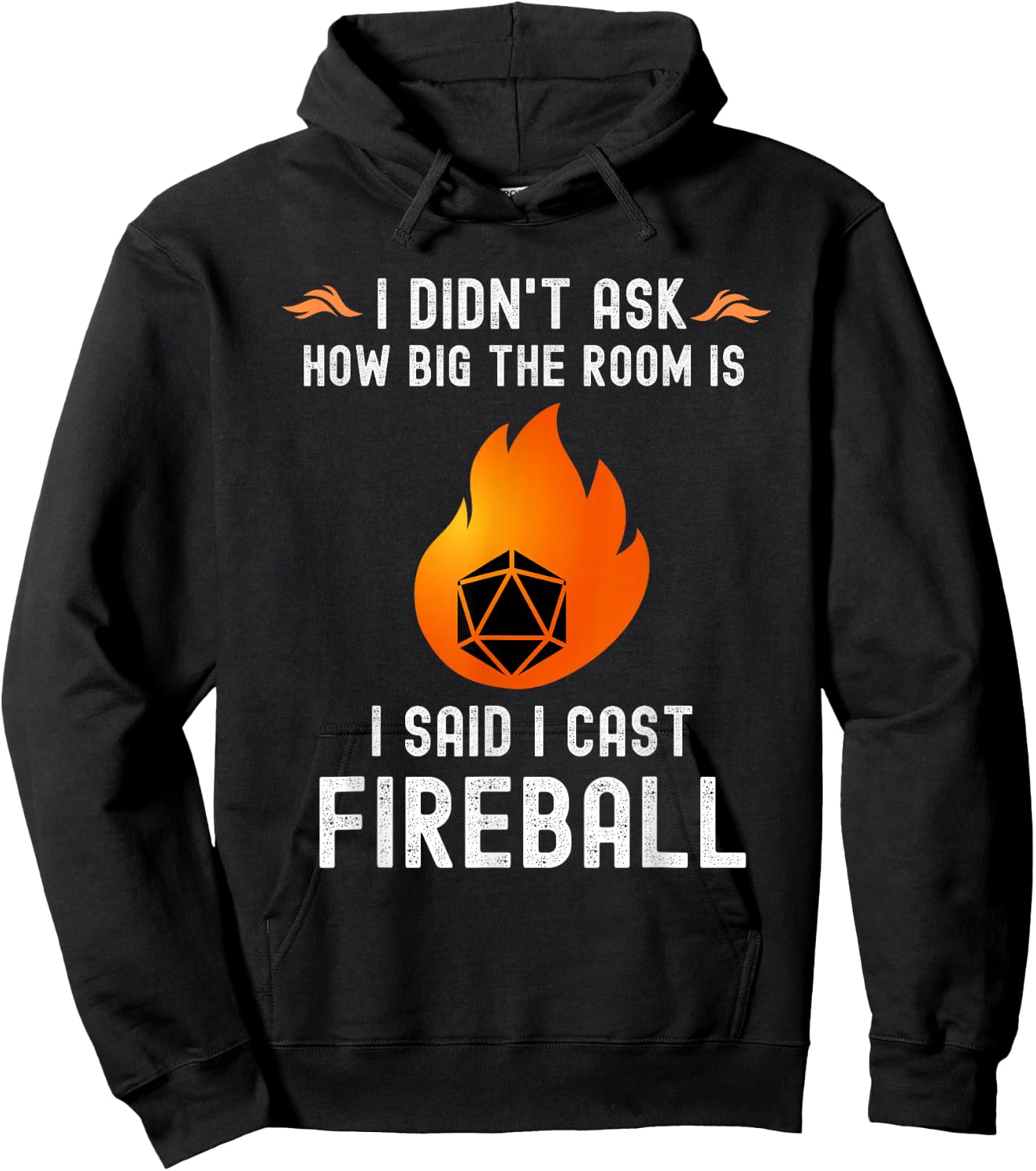 I didn't ask how big the room is I said I cast fireball Hoodie - Hoodie | Black