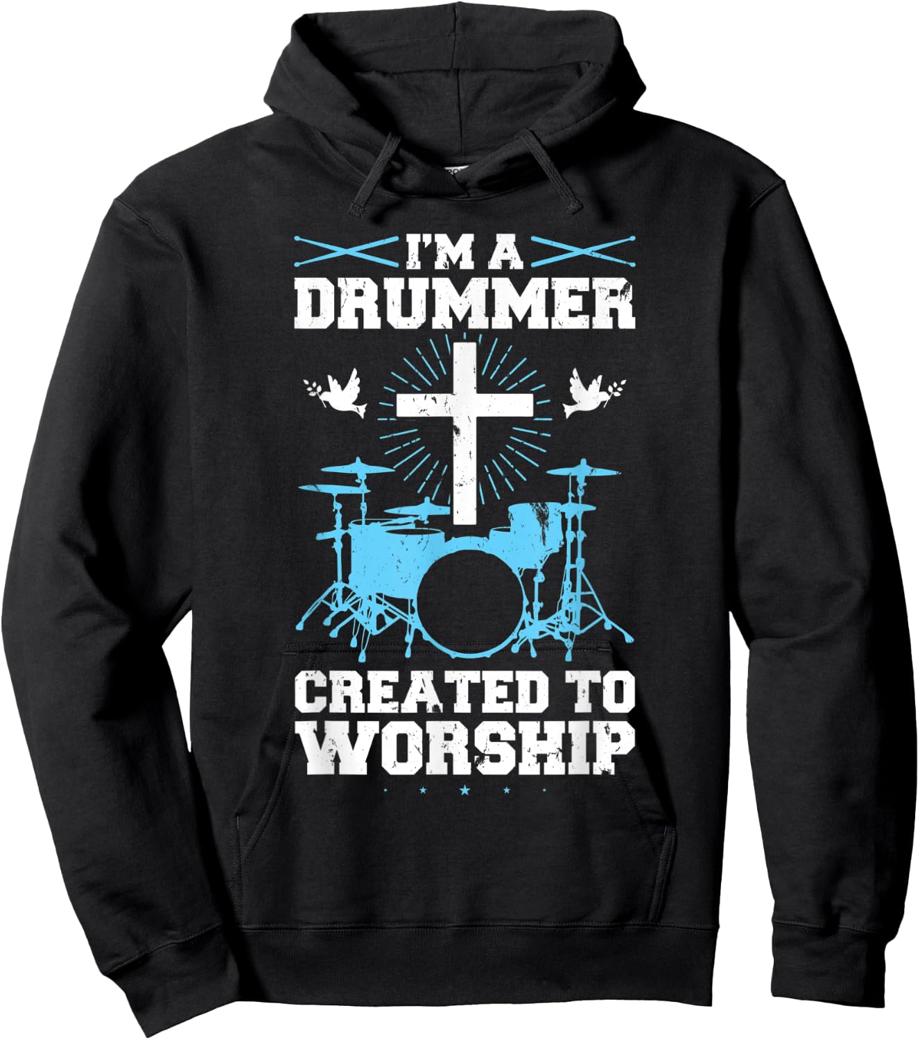 I'm A Drummer Created To Worship Drummer Hoodie - Hoodie | Black
