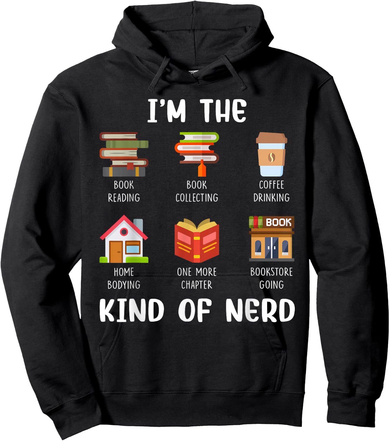 I'm The Kind of Nerd Book Reading Coffee Drinking Hoodie - Hoodie | Black