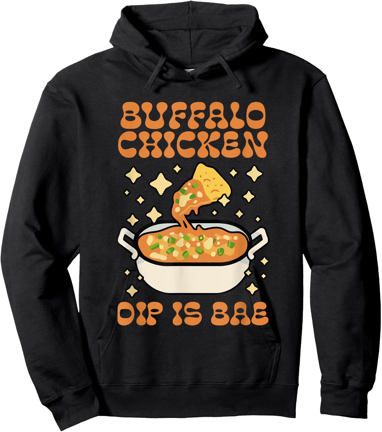 Buffalo Chicken Dip Is Bae Apparel Thanksgiving Christmas Hoodie - Hoodie | Black