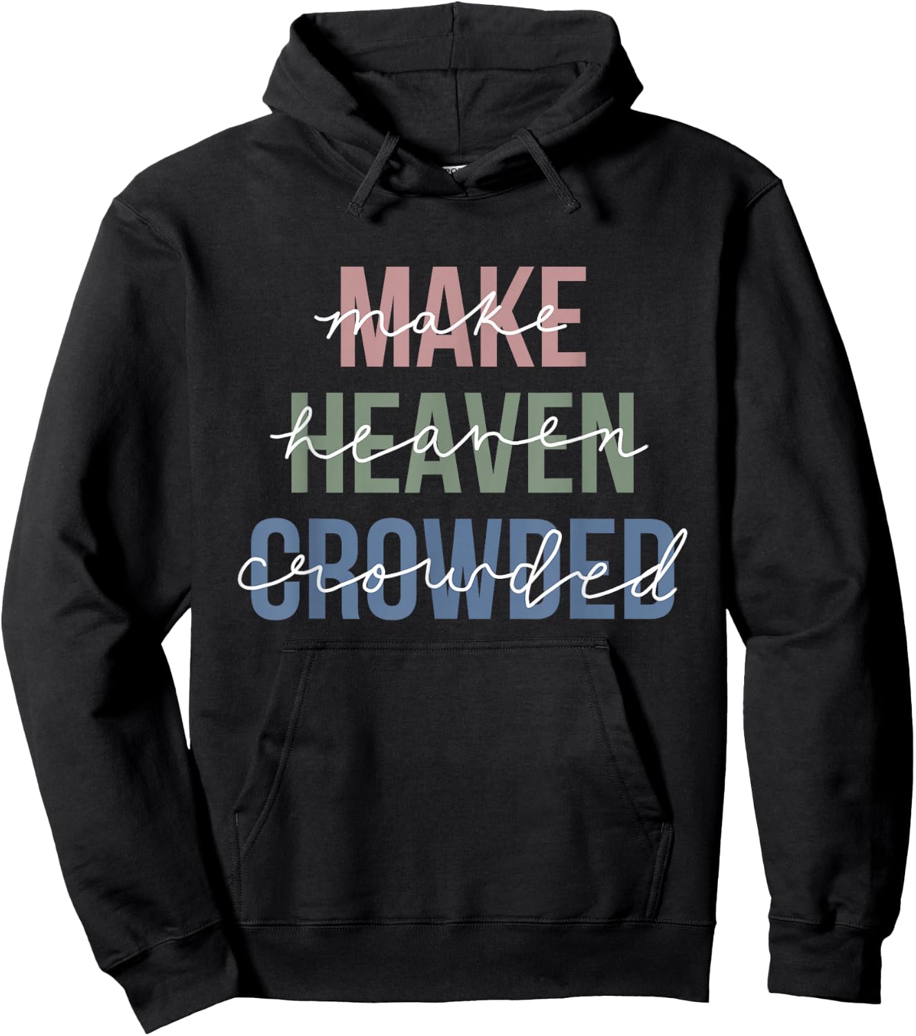 Make Heaven Crowded Hoodie - Hoodie | Black