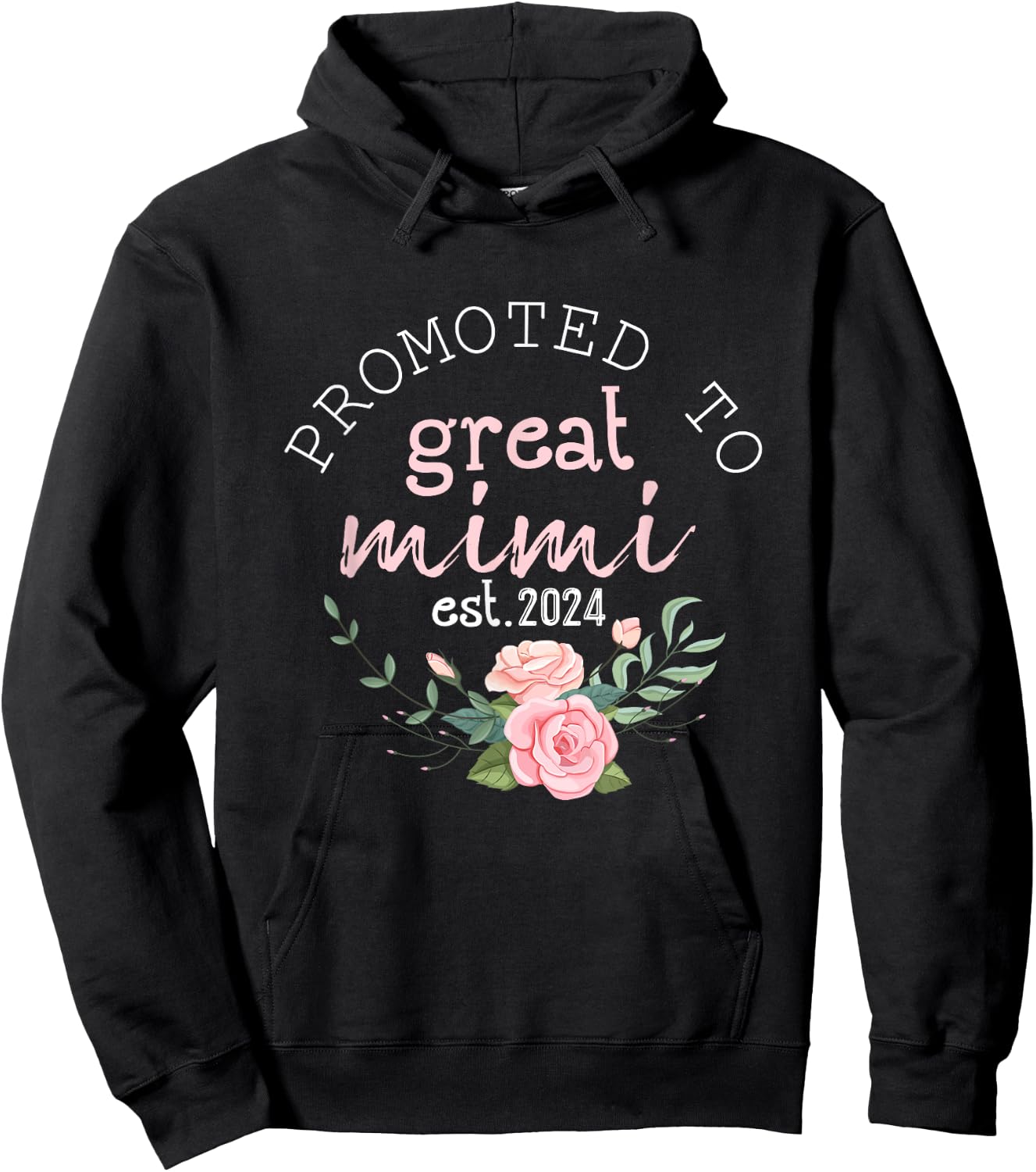 Promoted to Great Grandma 2024 Gifts First Time Grandma Mimi Hoodie - Hoodie | Black