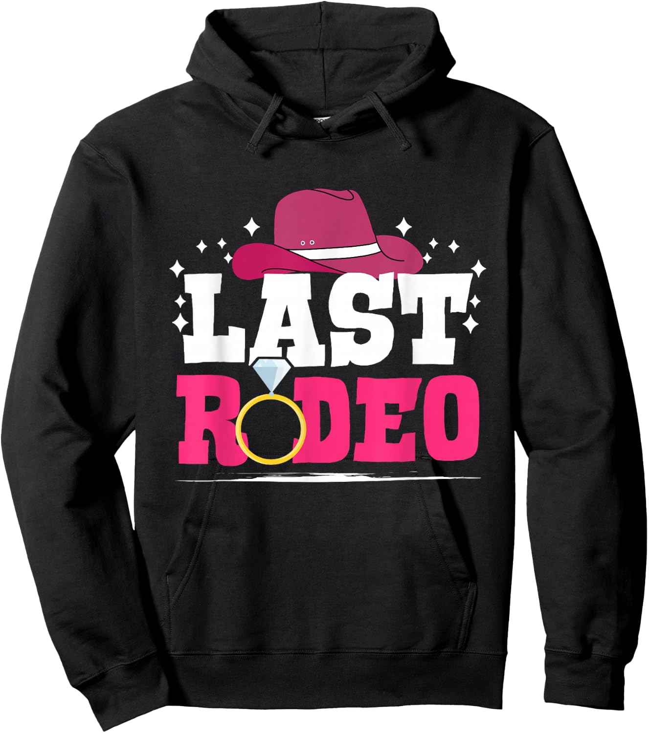 Last Rodeo - Bachelorette Party Cowgirl Country Hoodie - Hoodie | Black