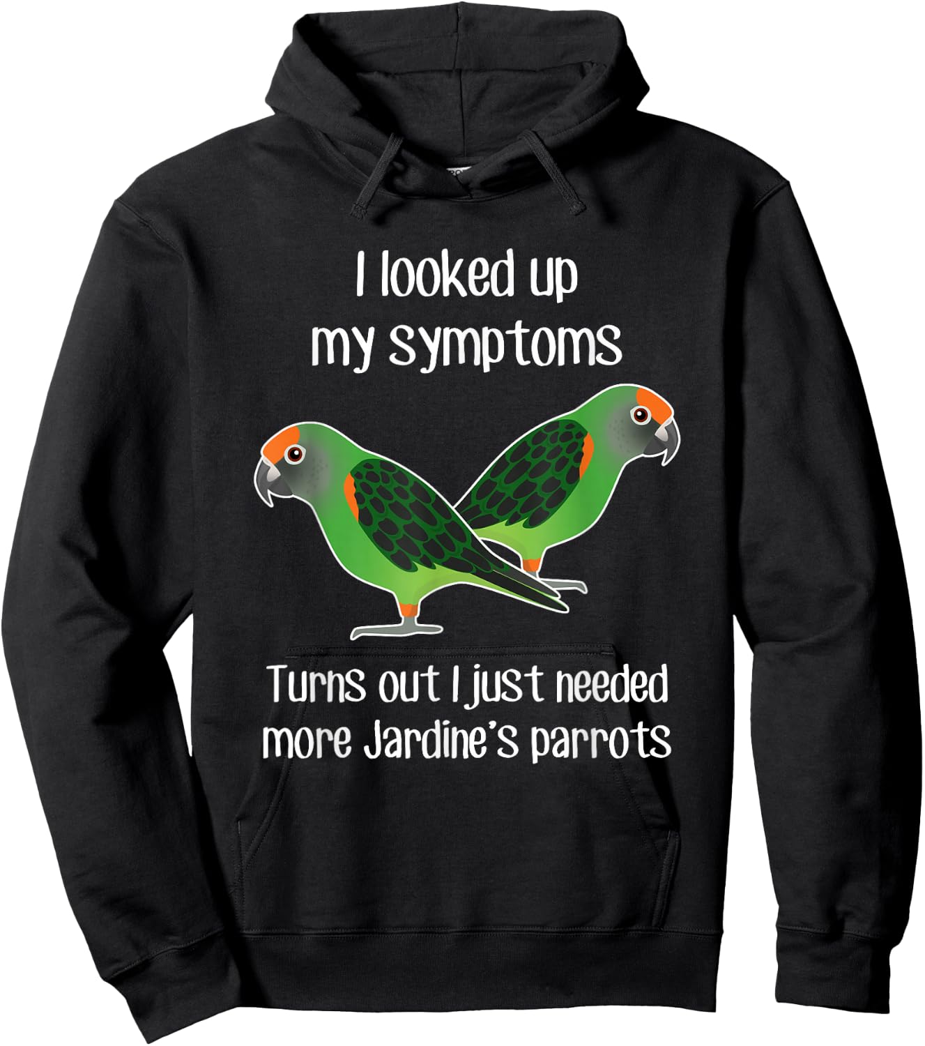 Need Jardine's Parrot, Funny Cute Pet Bird Mom Poicephalus Hoodie - Hoodie | Black