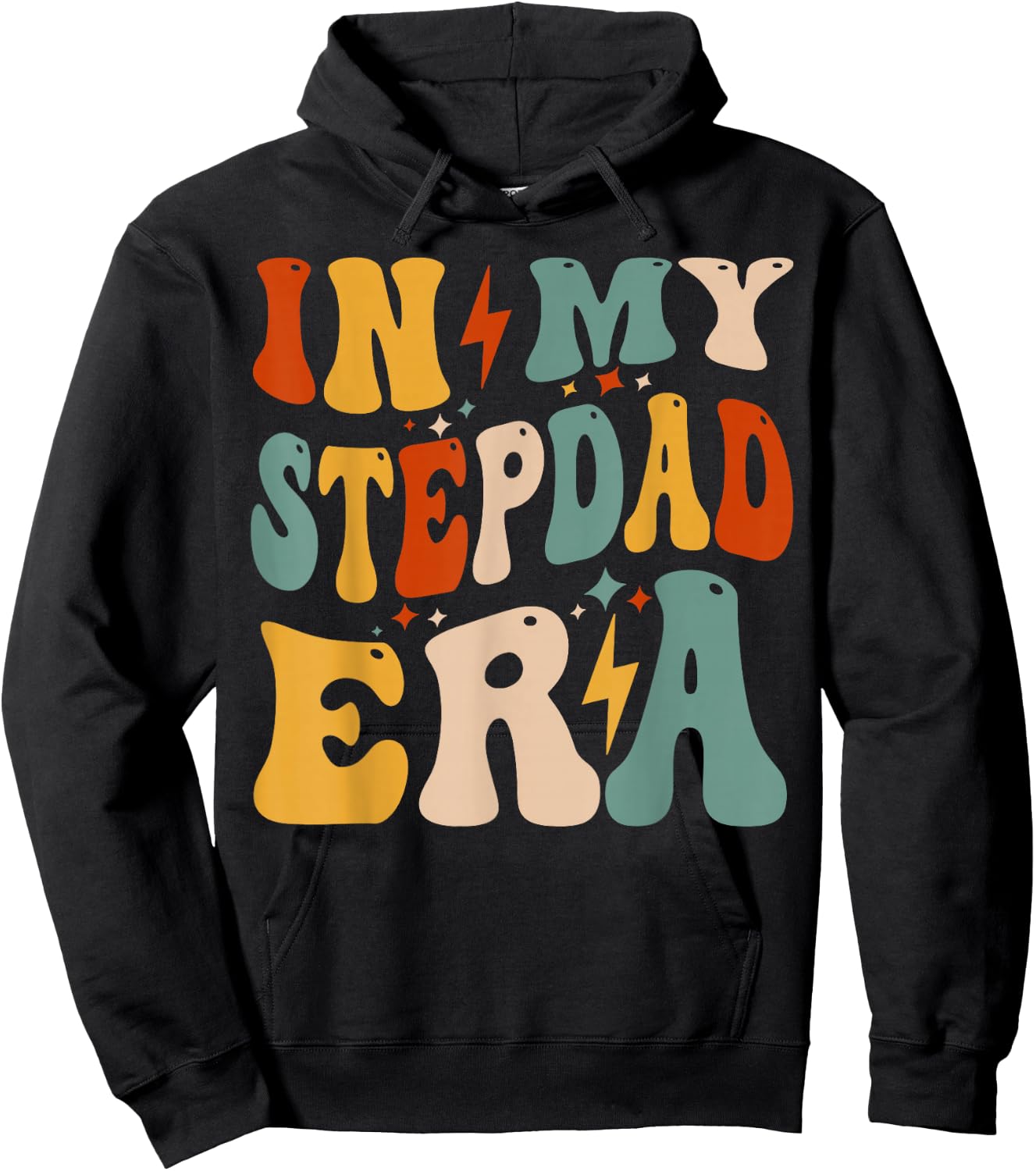 Retro Groovy in My Stepdad Era Funny Father's Day for Hoodie - Hoodie | Black