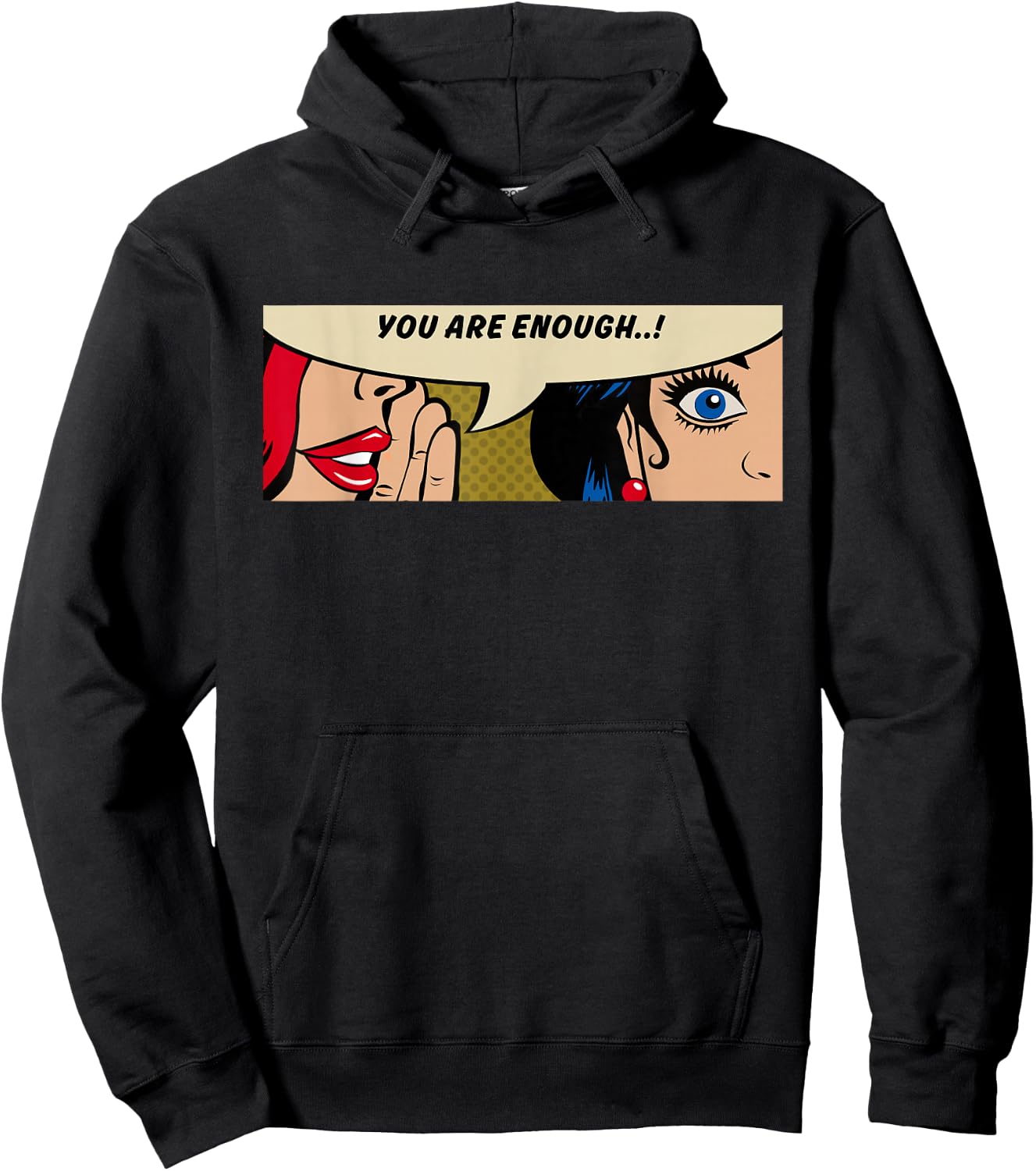Women Whispering - You Are Enough - Feminismus - Comic Pop Art Hoodie - Hoodie | Black