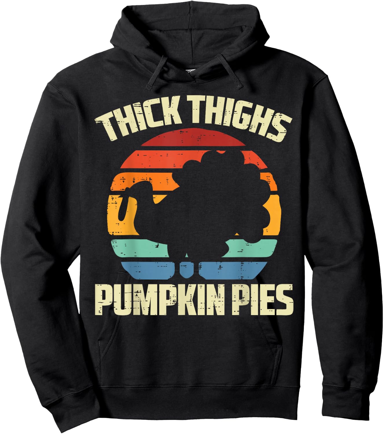 Thanksgiving Thick Thighs Pumpkin Pies Funny Fall Women Men Hoodie - Hoodie | Black