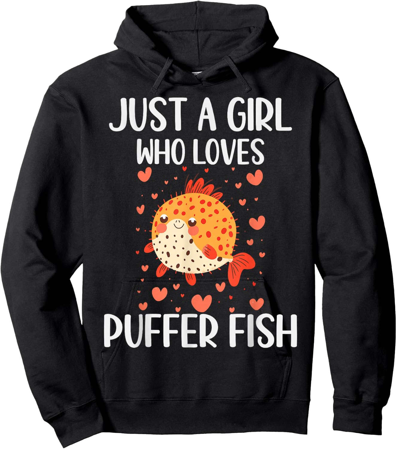 Puffer Fish Lovers Gift Just A Girl Who Loves Puffer Fish Hoodie - Hoodie | Black
