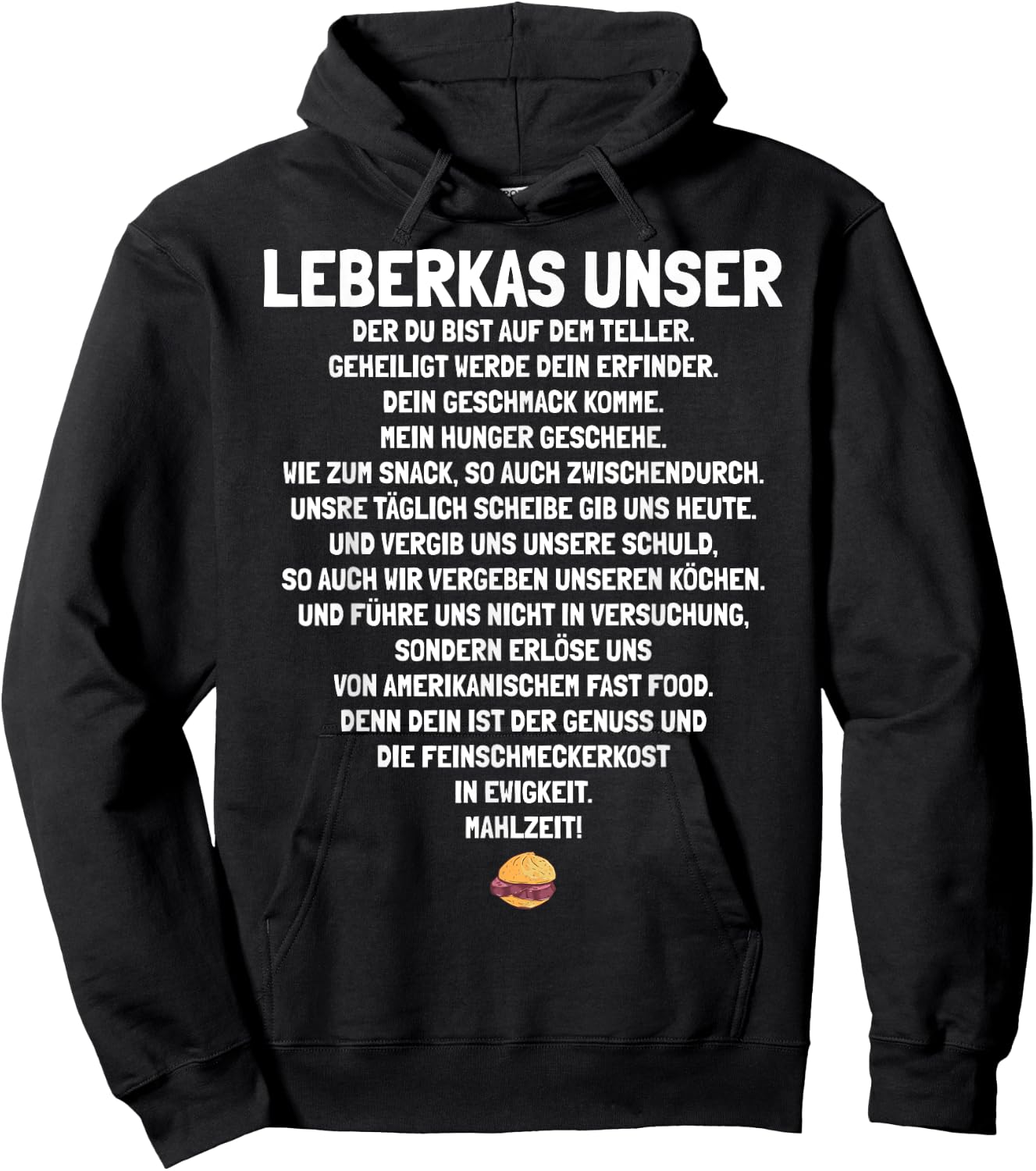 Leberkas Unser Gebet | Lustiges Leberkäse , Schwarz, S Hoodie - Hoodie | Black