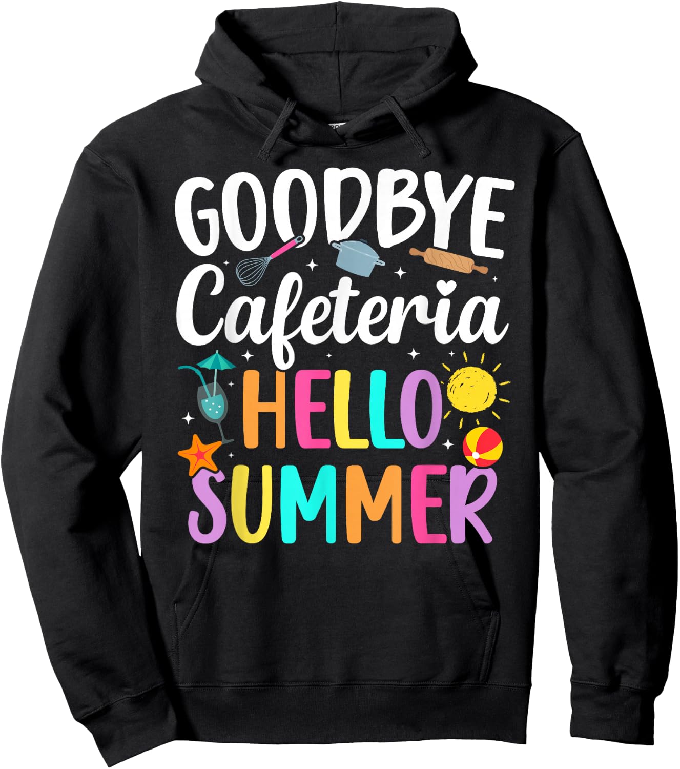 Goodbye Cafeteria Lunch Lady Last Day of School Hoodie - Hoodie | Black
