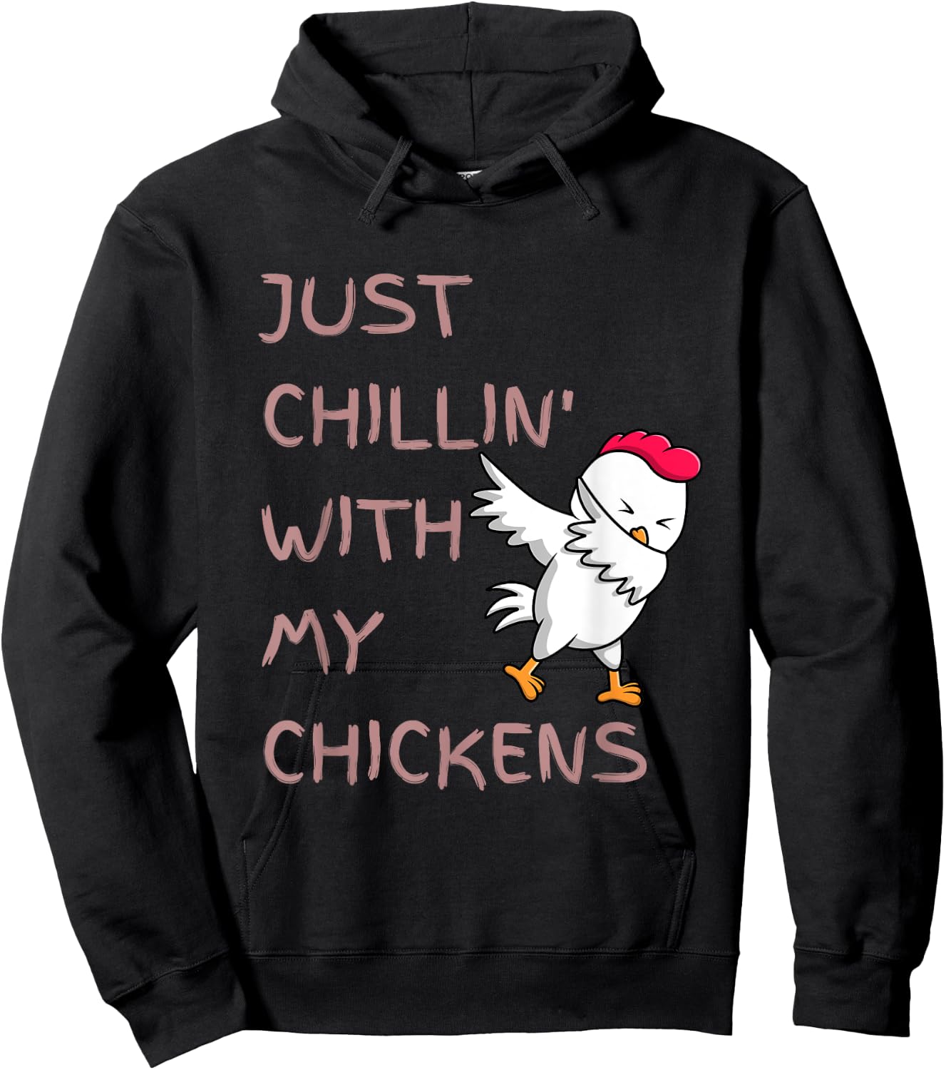 Just Chillin' With My Chickens Cute Funny Dancing Chicken Hoodie - Hoodie | Black