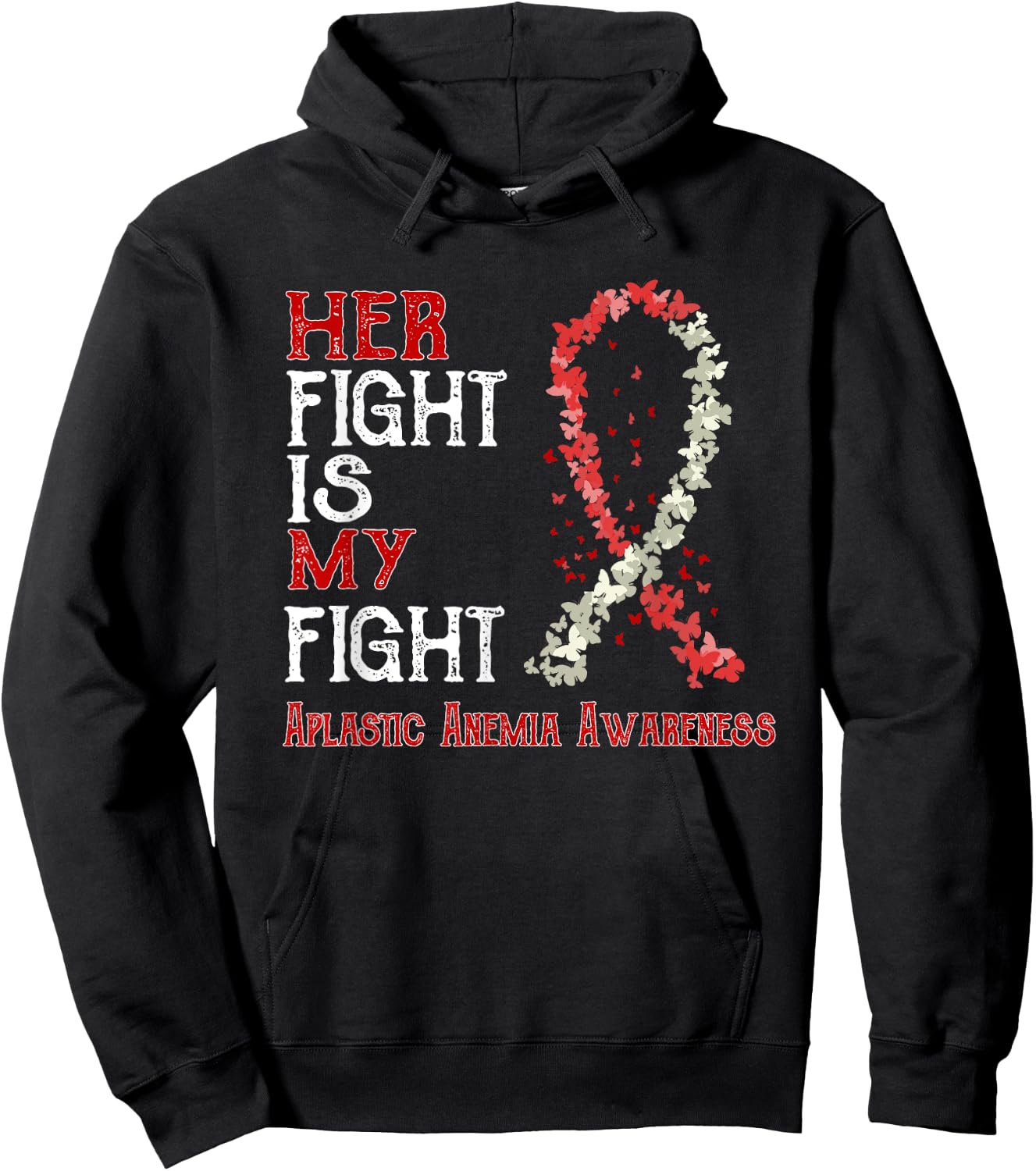 Her Fight Is My Fight Aplastic Anemia Awareness Hoodie - Hoodie | Black