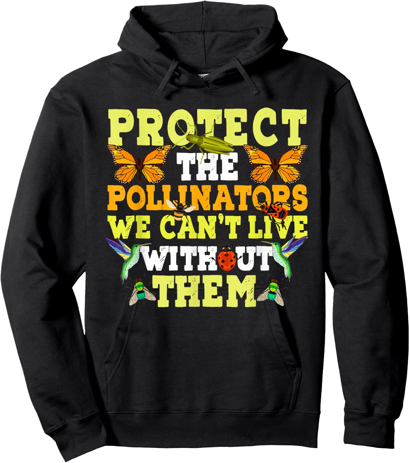 Protect the Pollinators Butterfly Bat Bees Moth Hummingbirds Hoodie - Hoodie | Black