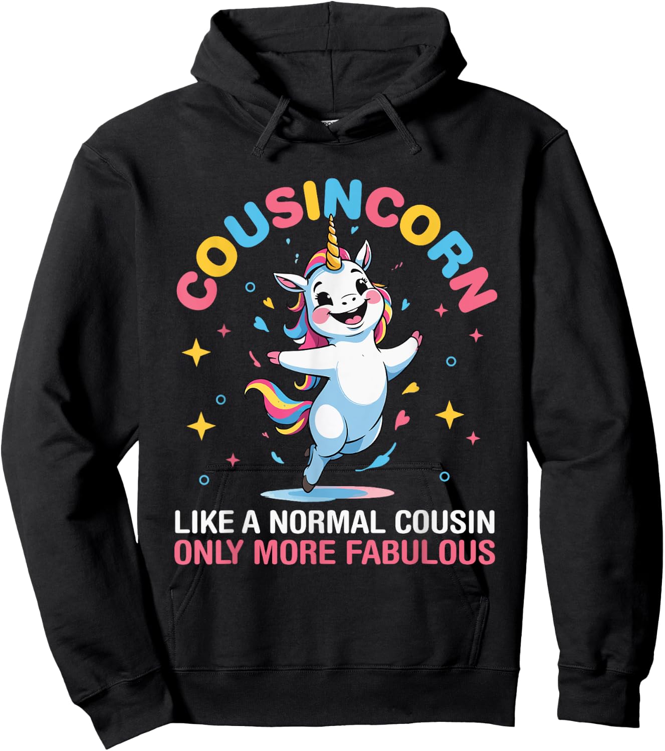 Unicorn Cousincorn Like A Normal Cousin Only More Fabulous Hoodie - Hoodie | Black