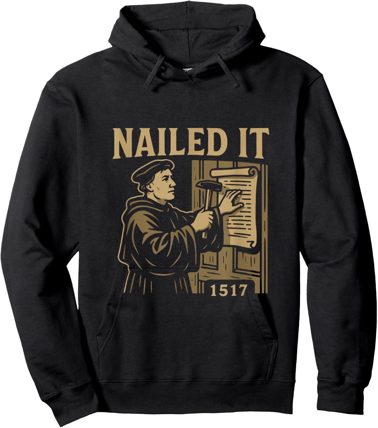 Reformed Theology Nailed It 1517 Martin Luther Design Hoodie - Hoodie | Black