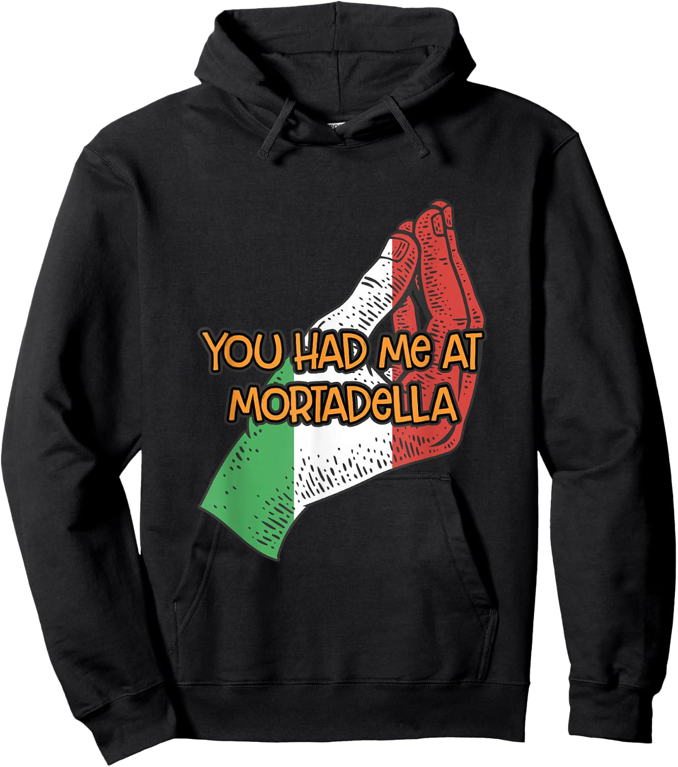 You Had Me at Mortadella Funny Italian Humor Italy Foodie Hoodie - Hoodie | Black