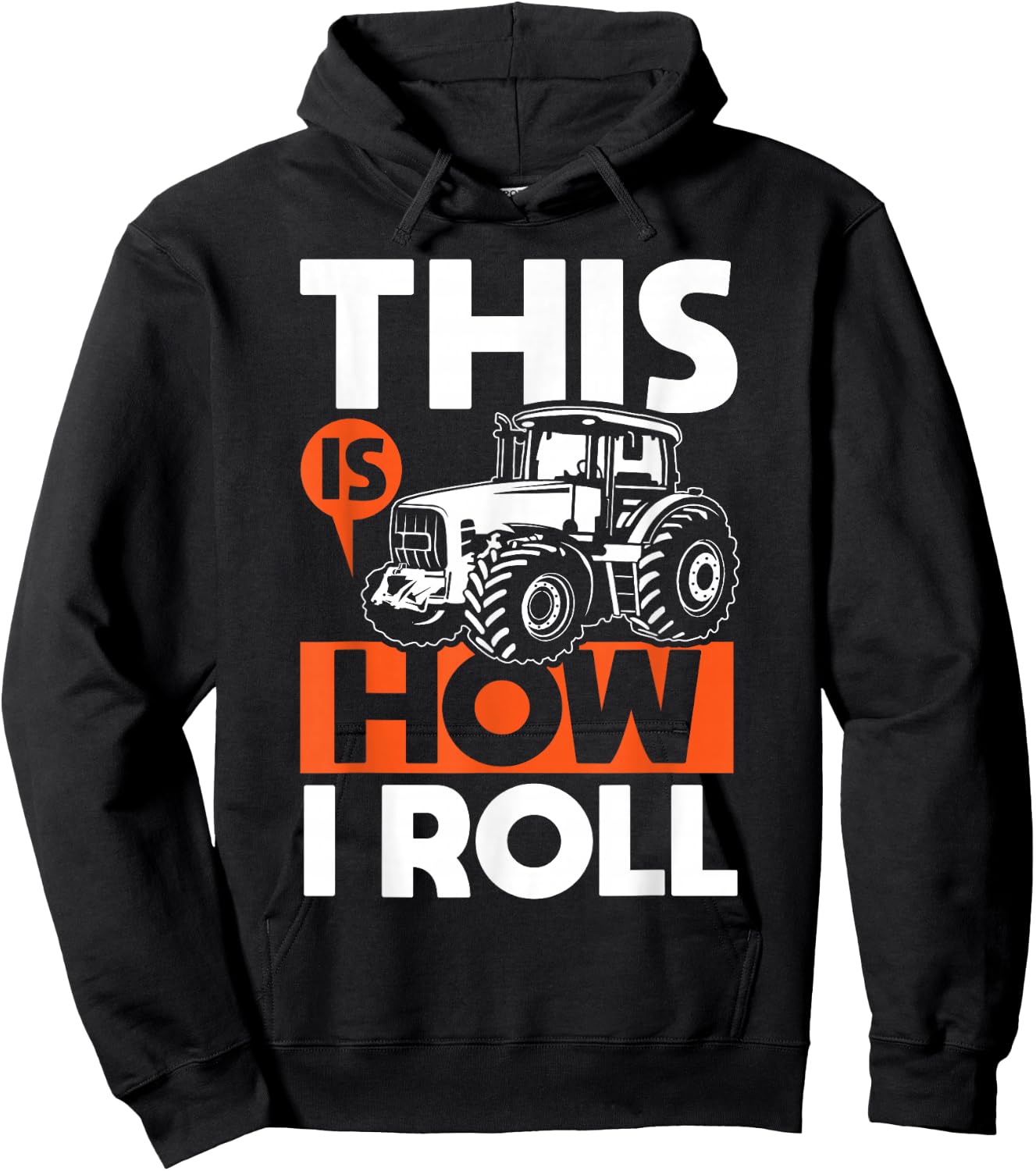 This is How I Roll - Tractor Funny Farming Farmer Hoodie - Hoodie | Black