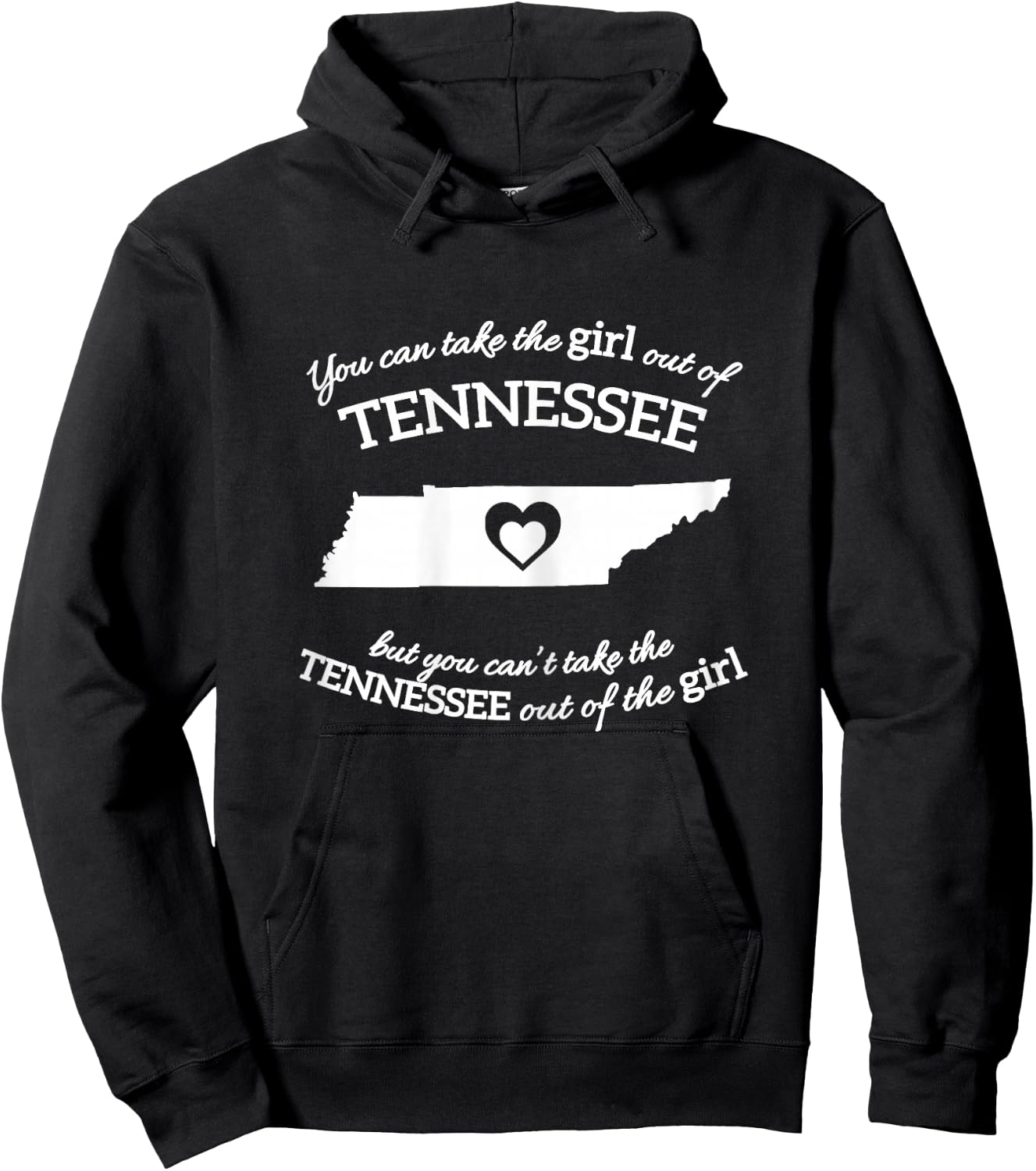 You Can Take The Girl Out Of Tennessee But You Can't Take Hoodie - Hoodie | Black