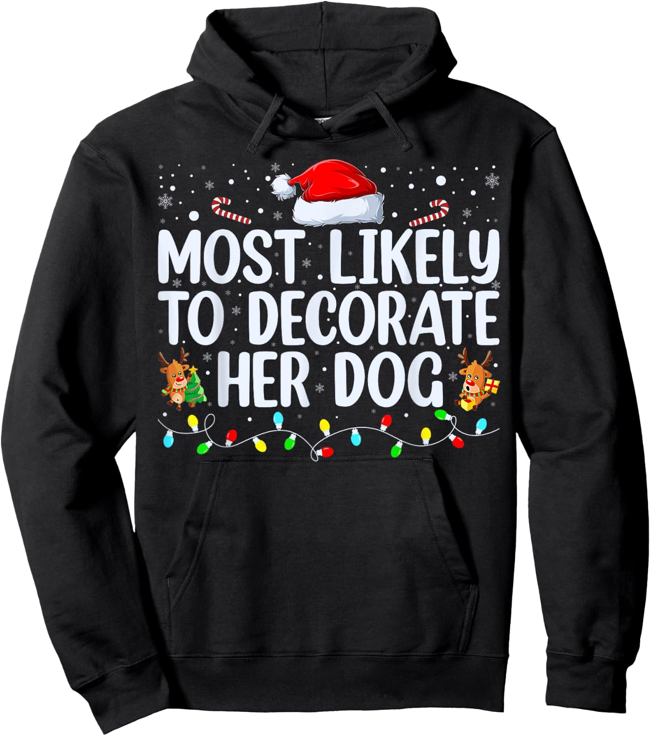 Most Likely To Decorate Her Dog Family Christmas Pajamas Hoodie - Hoodie | Black