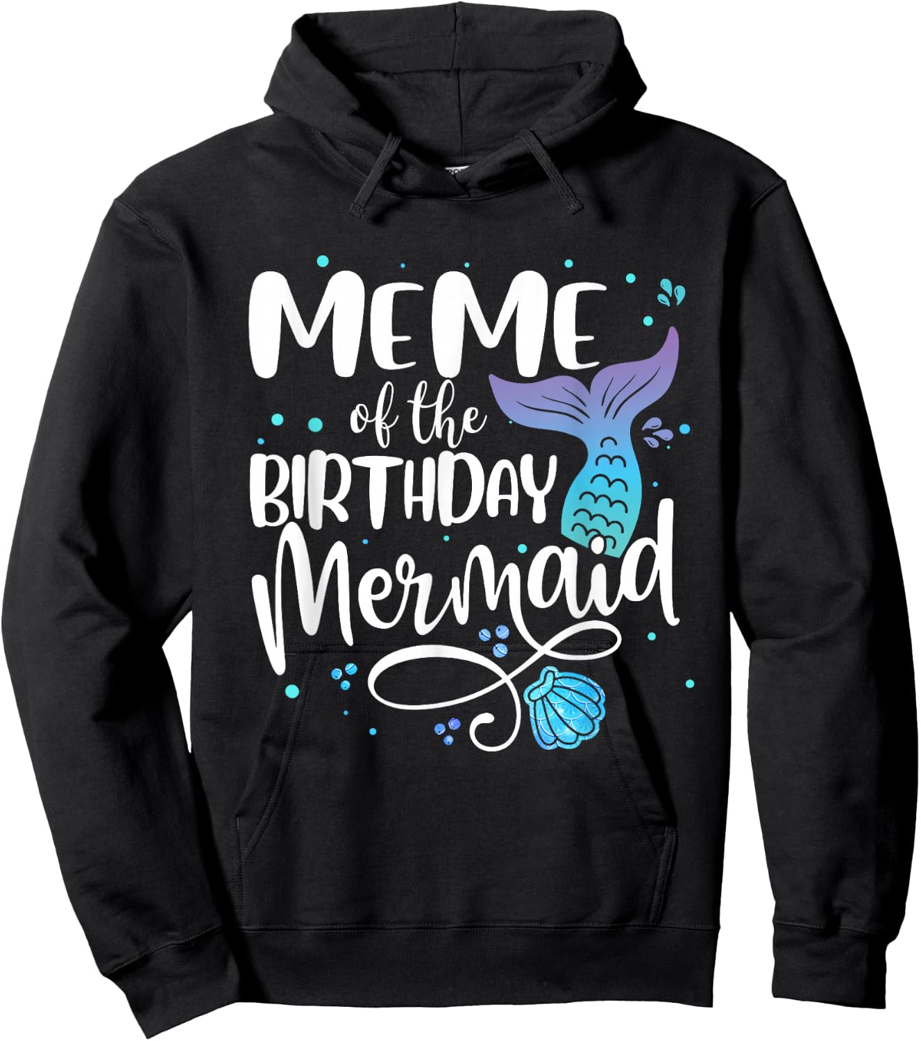 Meme Of The Birthday Mermaid Family Matching Party Squad Hoodie - Hoodie | Black