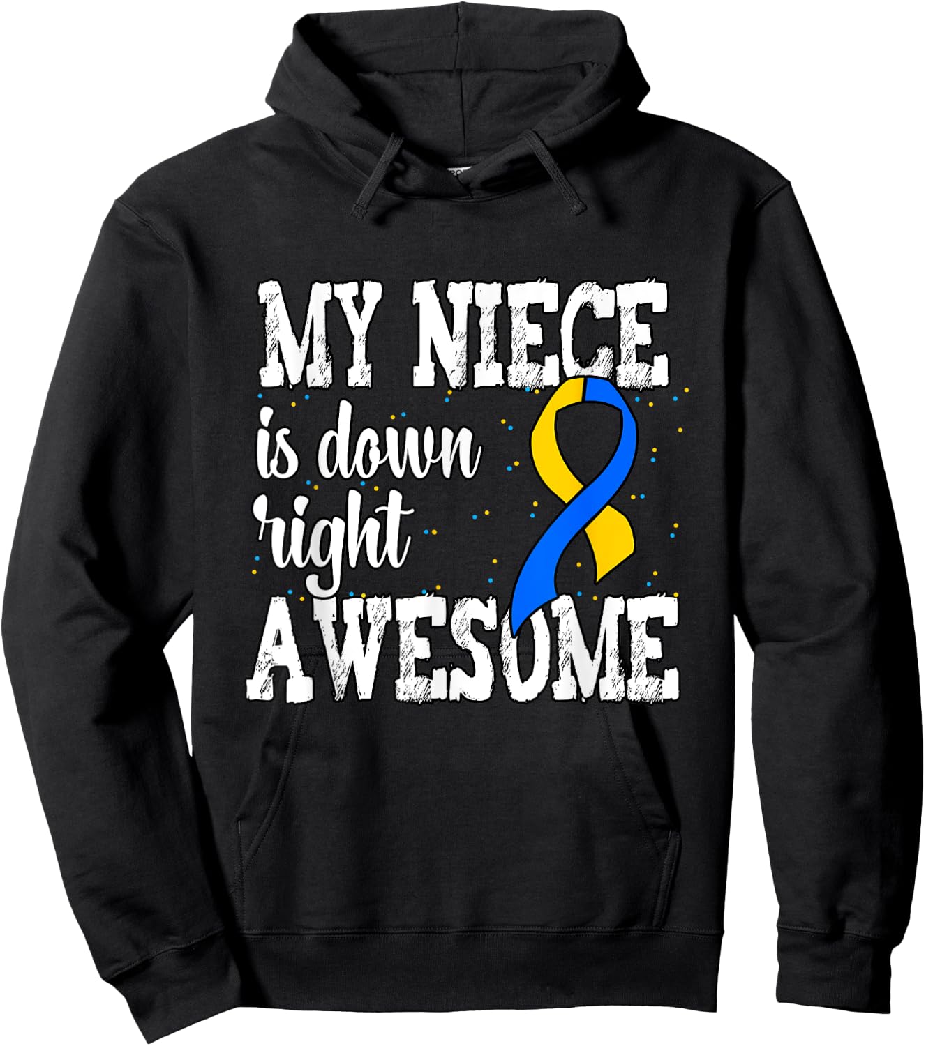 Down Syndrome Awareness Niece Hoodie - Hoodie | Black