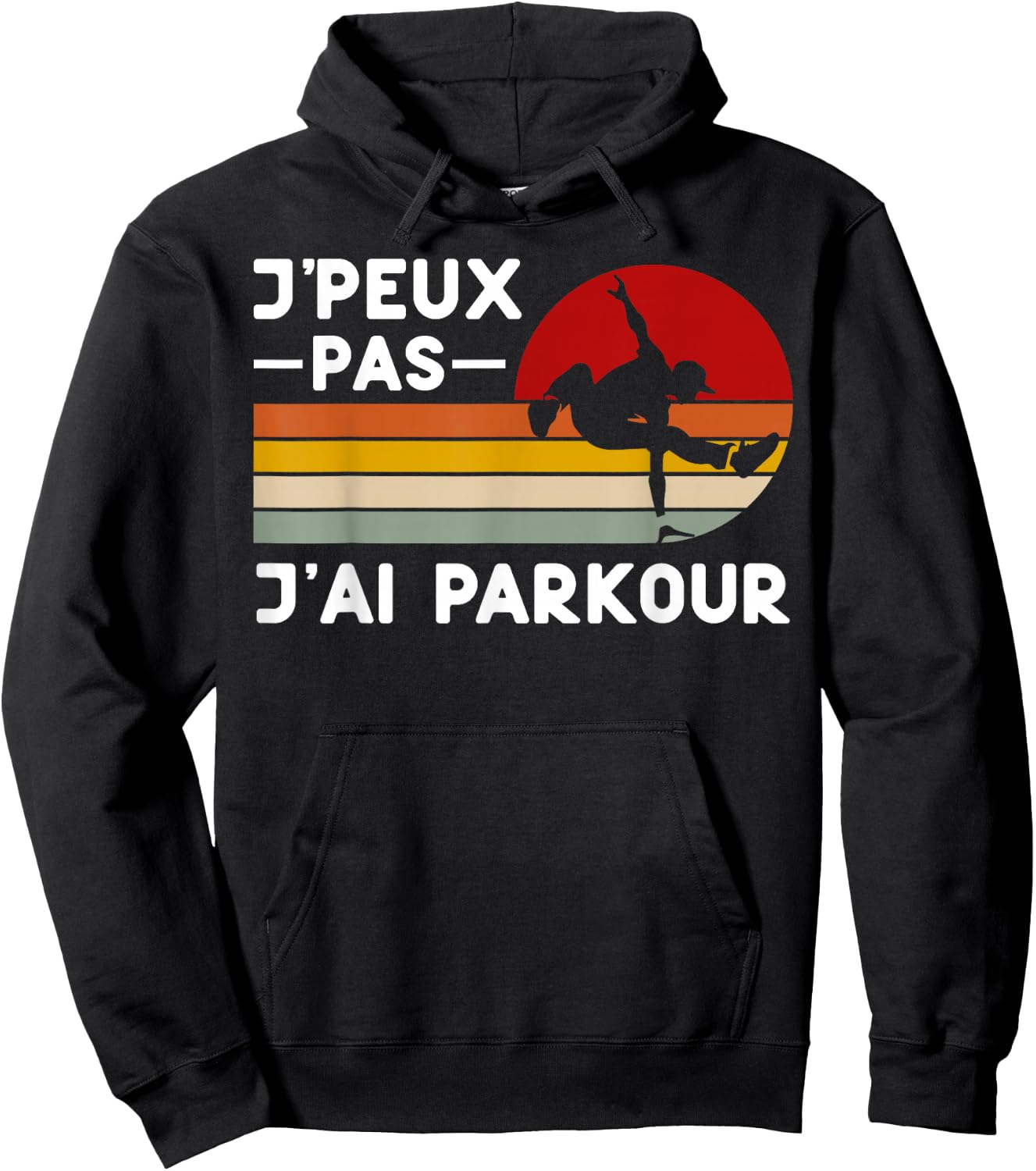 Je Peux Pas J'ai Parkour Humour Parkour Coach Tracer , Black, S Hoodie - Hoodie | Black