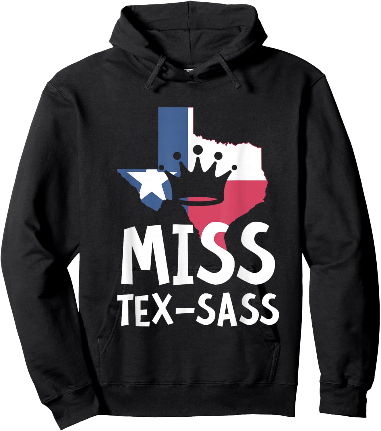 Miss Tex Sass Texas Woman Sassy Girl Texan Gift Hoodie - Hoodie | Black