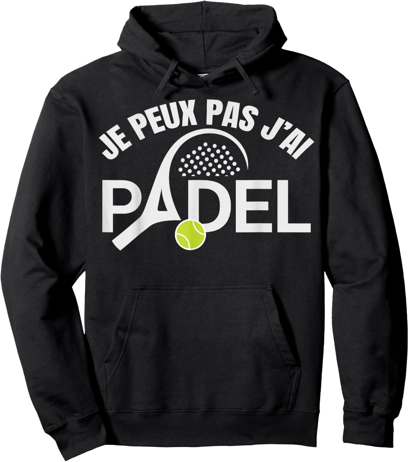 Padel Humor I Can Not I Padel Padelist Player Hoodie - Hoodie | Black