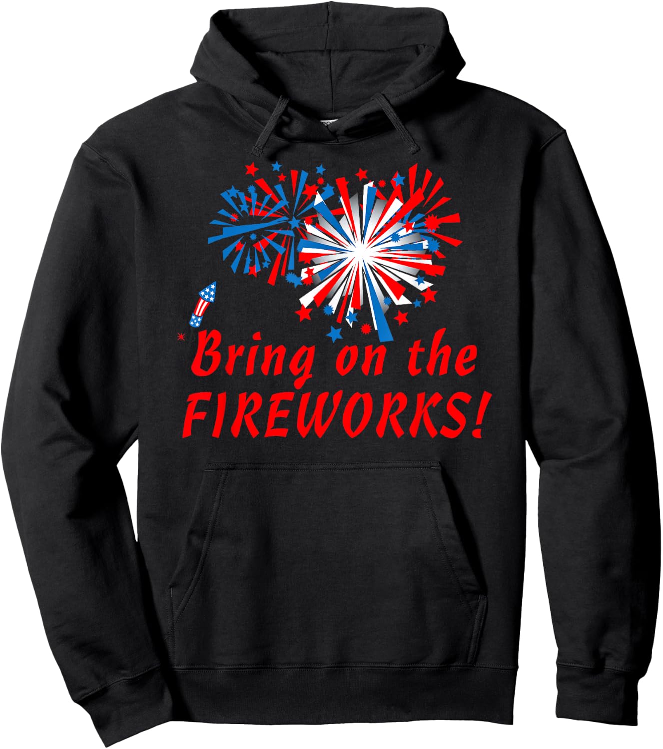 4th of July Bring On The Fireworks Hoodie - Hoodie | Black